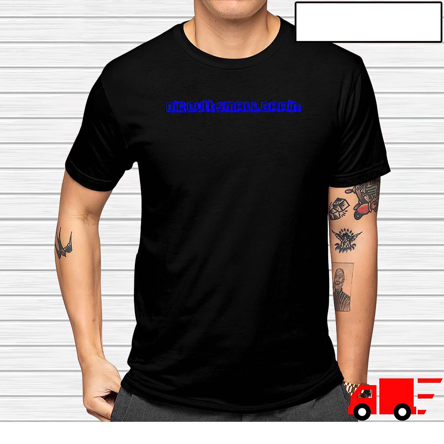 Big B*Tt Small Brain Shirt Big B*Tt Small Brain Shirt