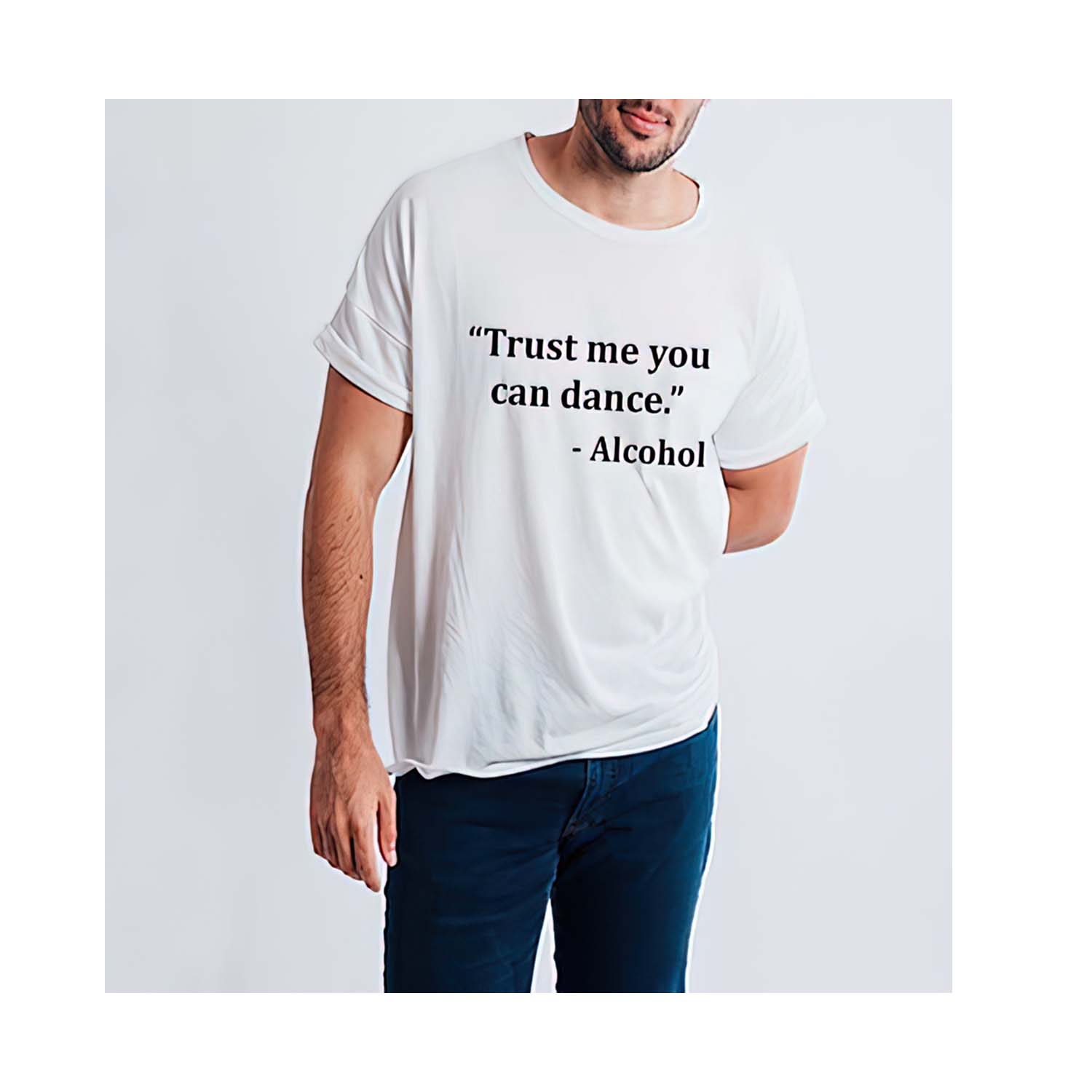 Trust Me You Can Dance Alcohol Shirt Trust Me You Can Dance Alcohol Shirt