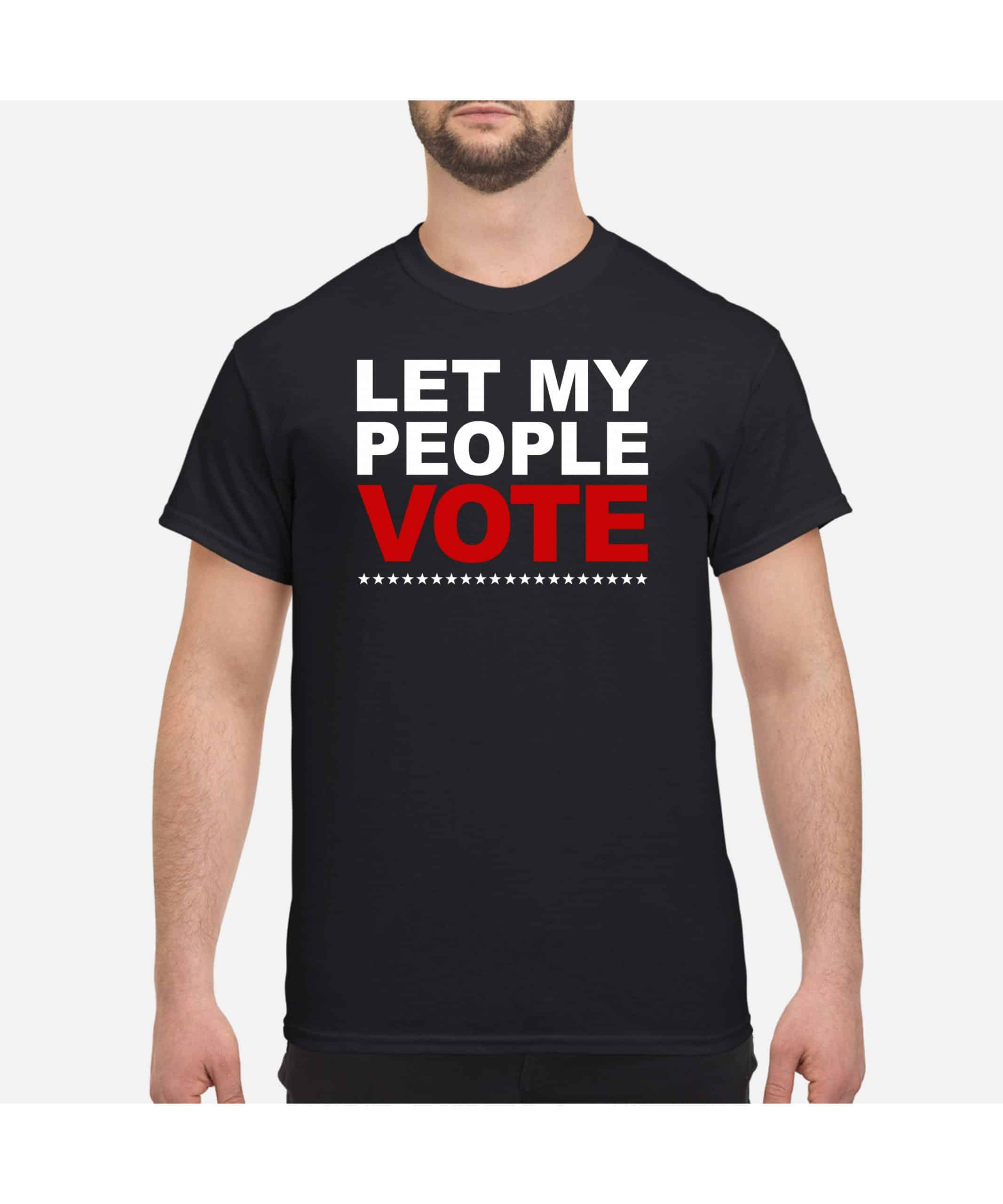 Let My People Vote Shirt Let My People Vote Shirt