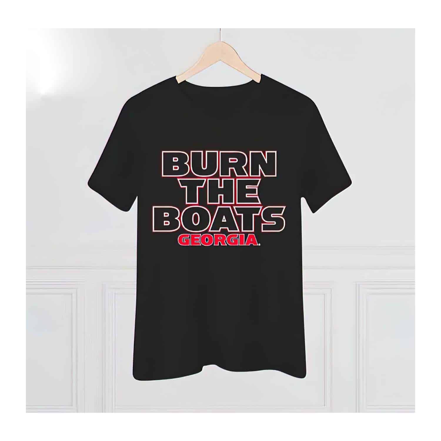 Burn The Boats Georgia Shirt Burn The Boats Georgia Shirt