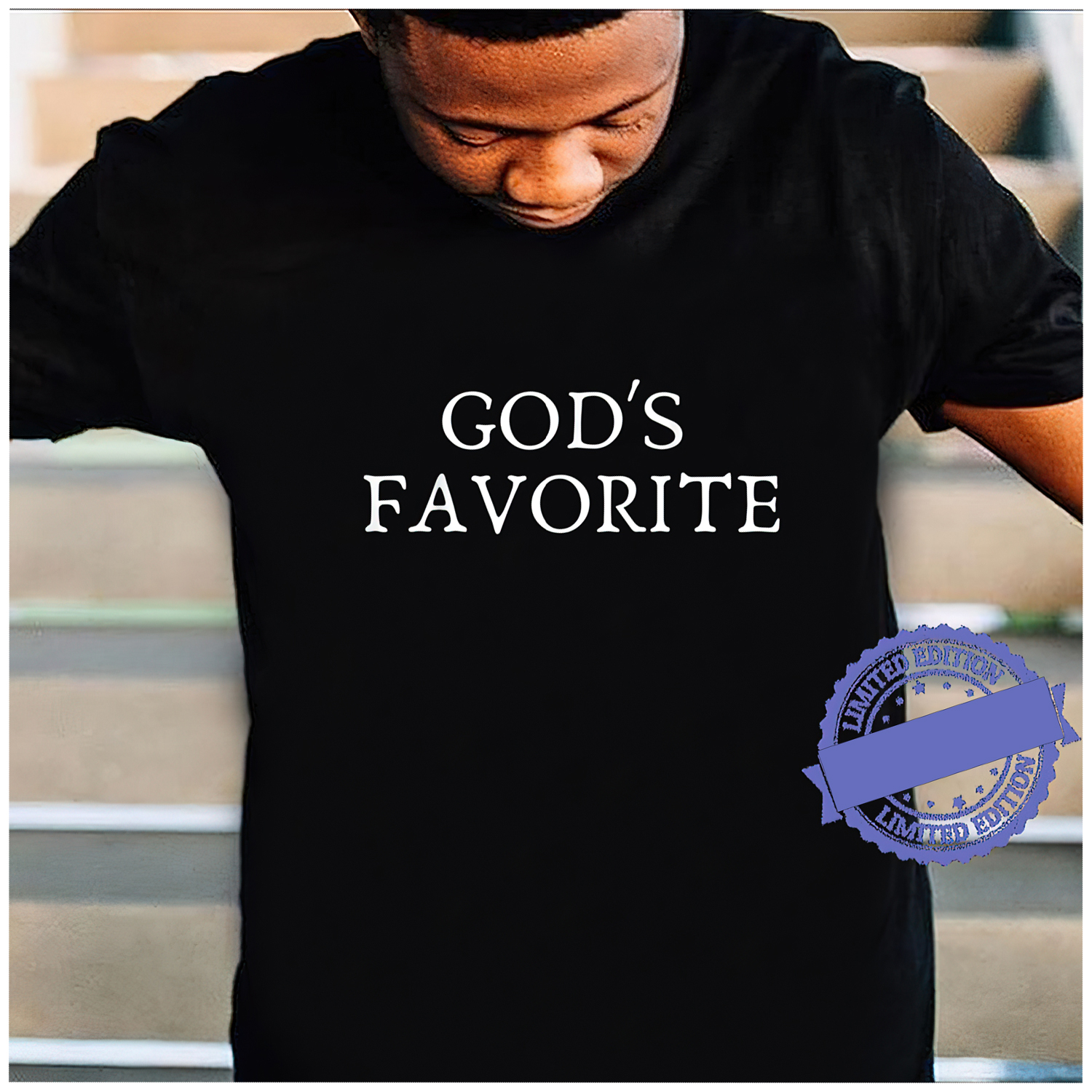 God’S Favorite Shirt God’S Favorite Shirt
