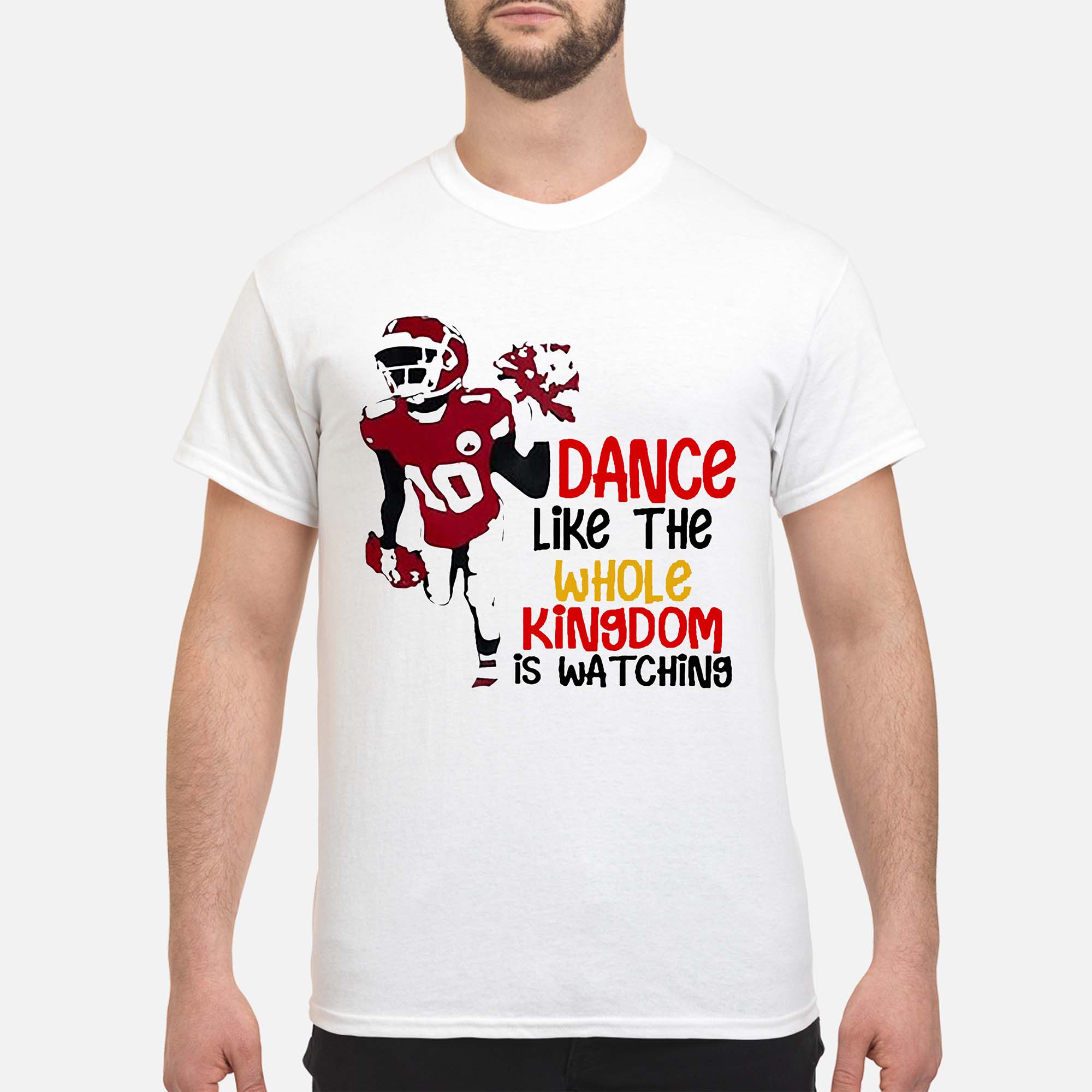 Dance Like The Whole Kingdom Is Watching Shirt Dance Like The Whole Kingdom Is Watching Shirt