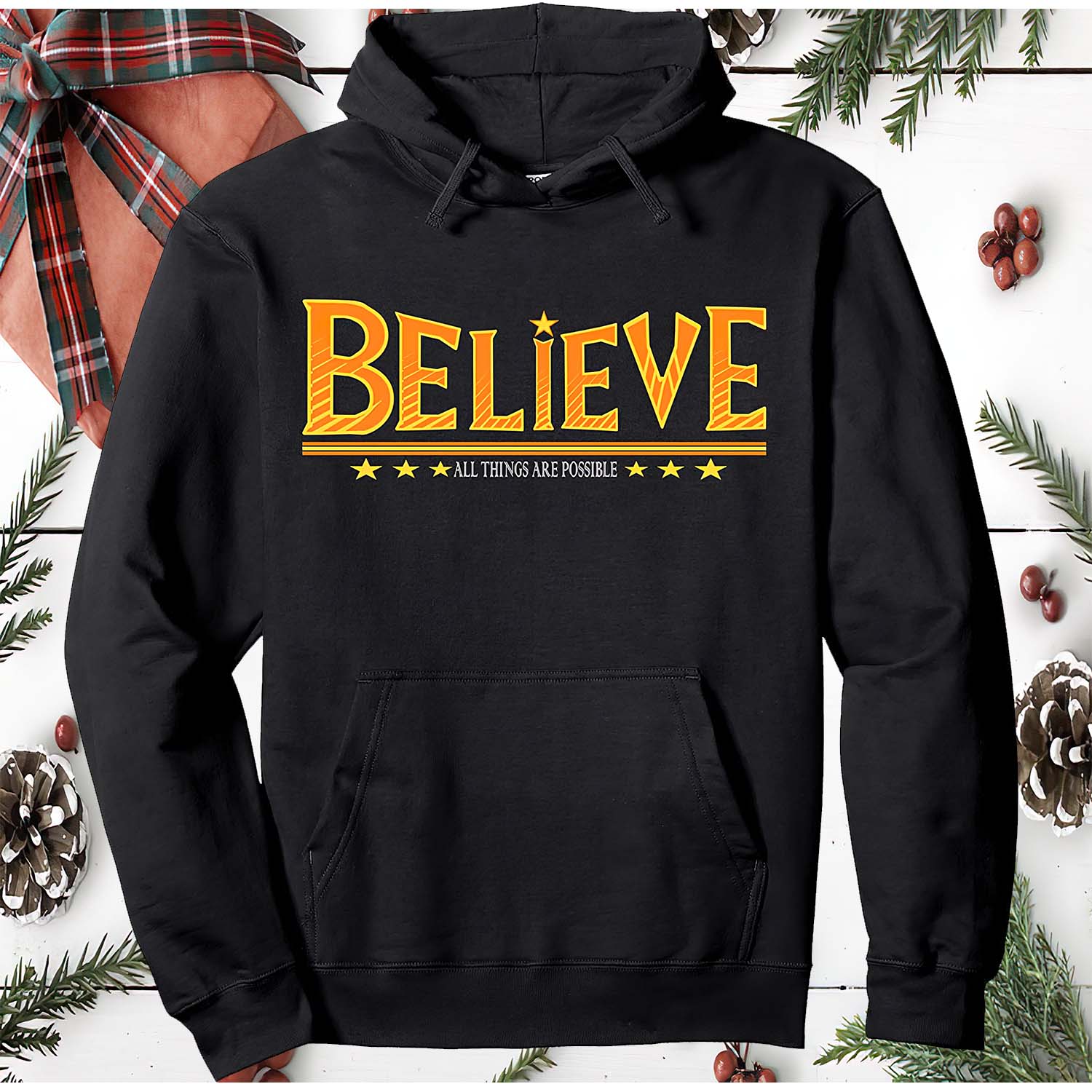 Believe All Things Are Possible Hoodie Believe All Things Are Possible Hoodie