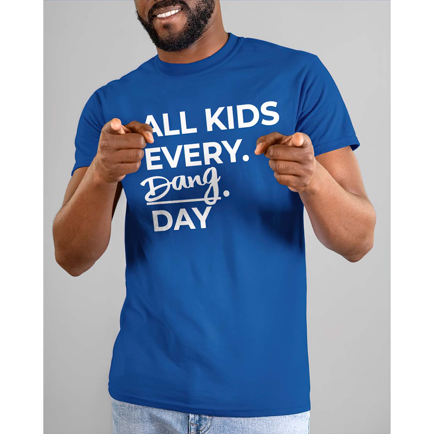 All Kids Every Dang Day Shirt All Kids Every Dang Day Shirt