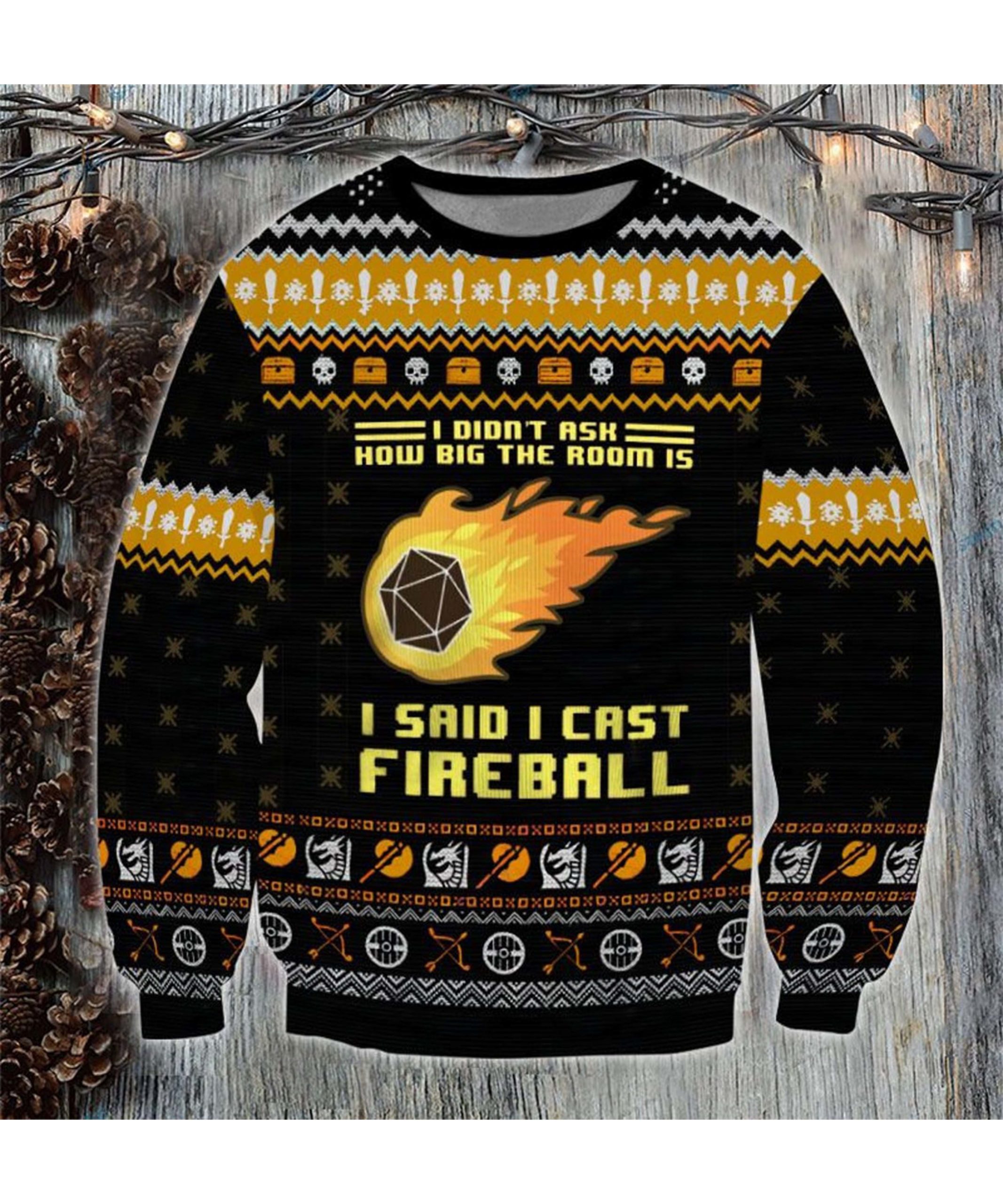 I Didn’T Ask How Big The Room Is I Said I Cast Fireball Christmas Sweater I Didn’T Ask How Big The Room Is I Said I Cast Fireball Christmas Sweater