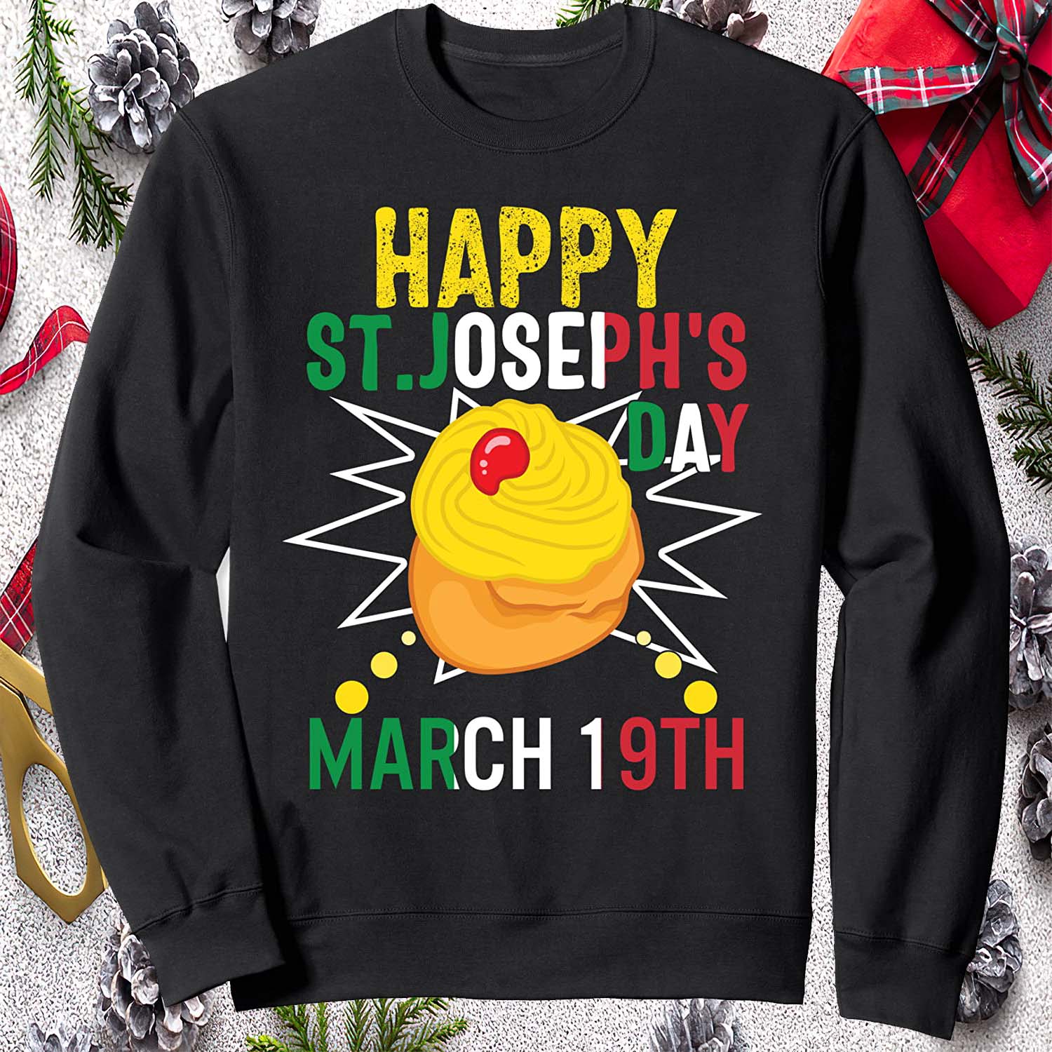 Happy St Joseph’S Day March 19Th Sweatshirt Happy St Joseph’S Day March 19Th Sweatshirt
