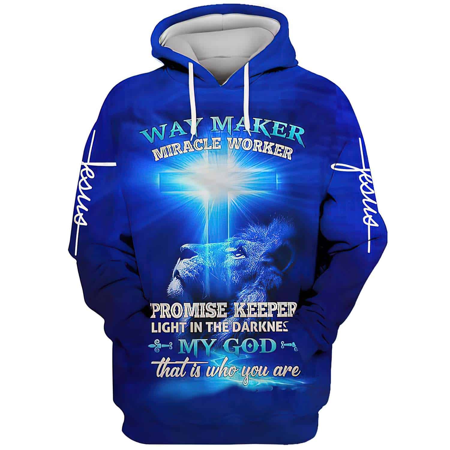 Lion Way Maker Miracle Worker Promise Keeper Light In The Darkness My God 3D Over Print Hoodie