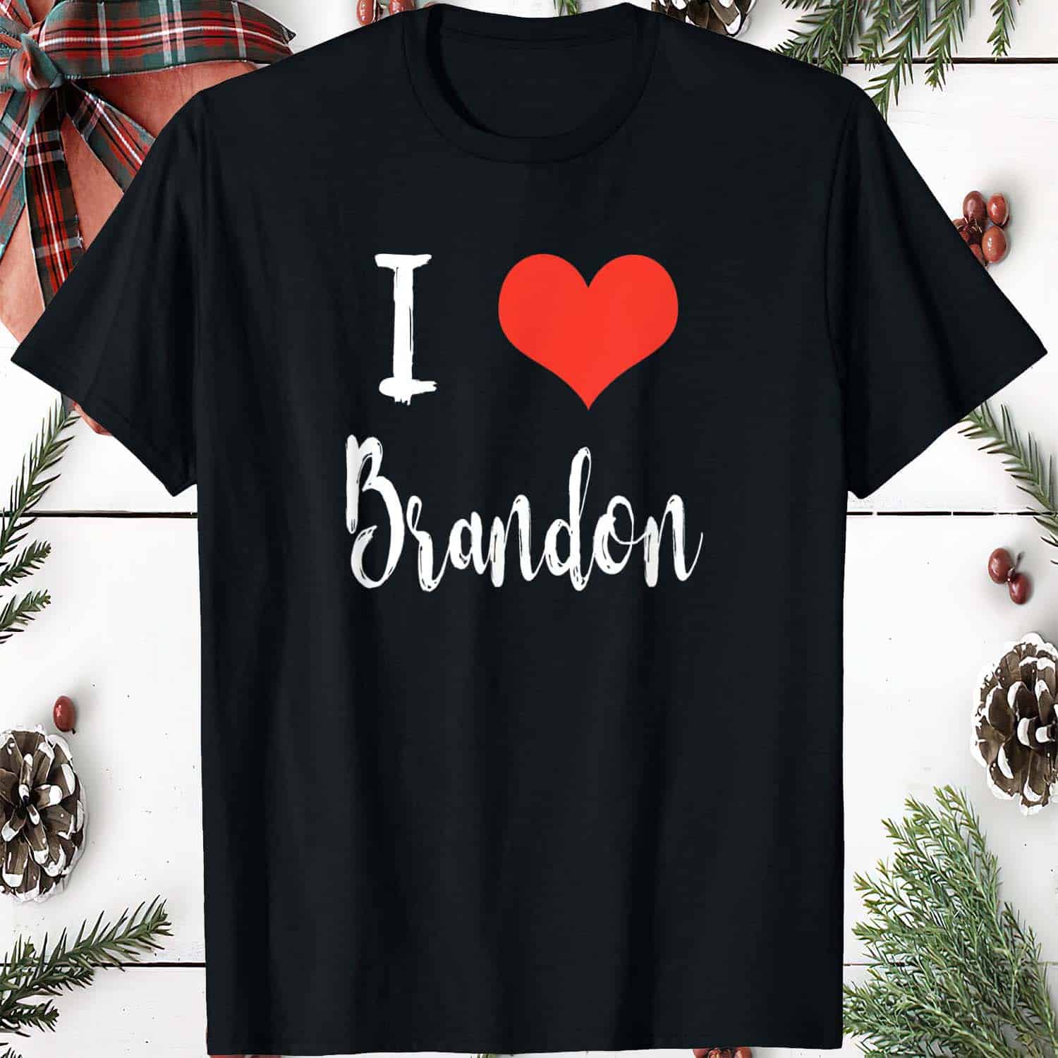 I Love Brandon Shirt I Love Brandon Shirt