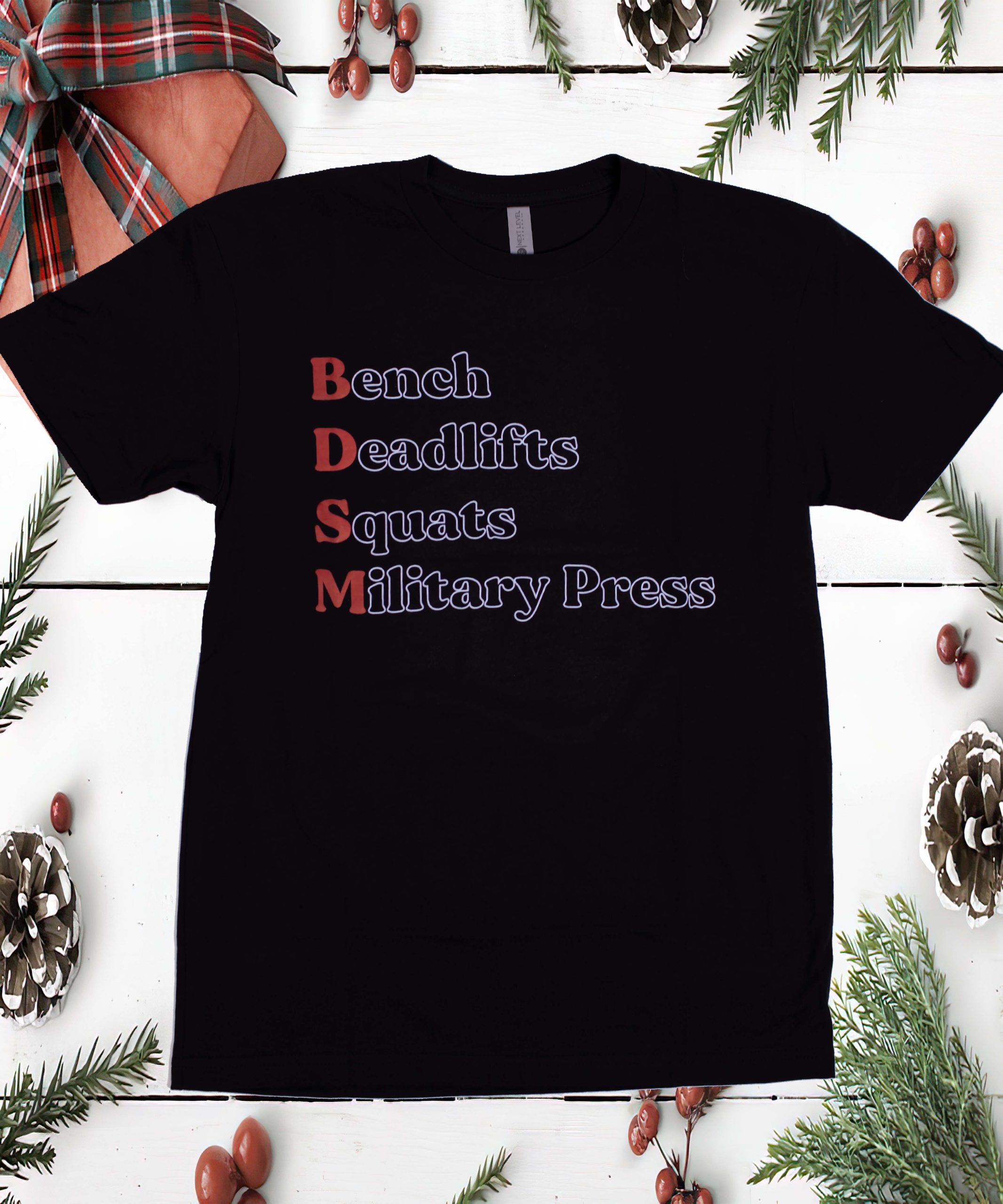 Bench Deadlifts Squats Military Press Shirt Bench Deadlifts Squats Military Press Shirt