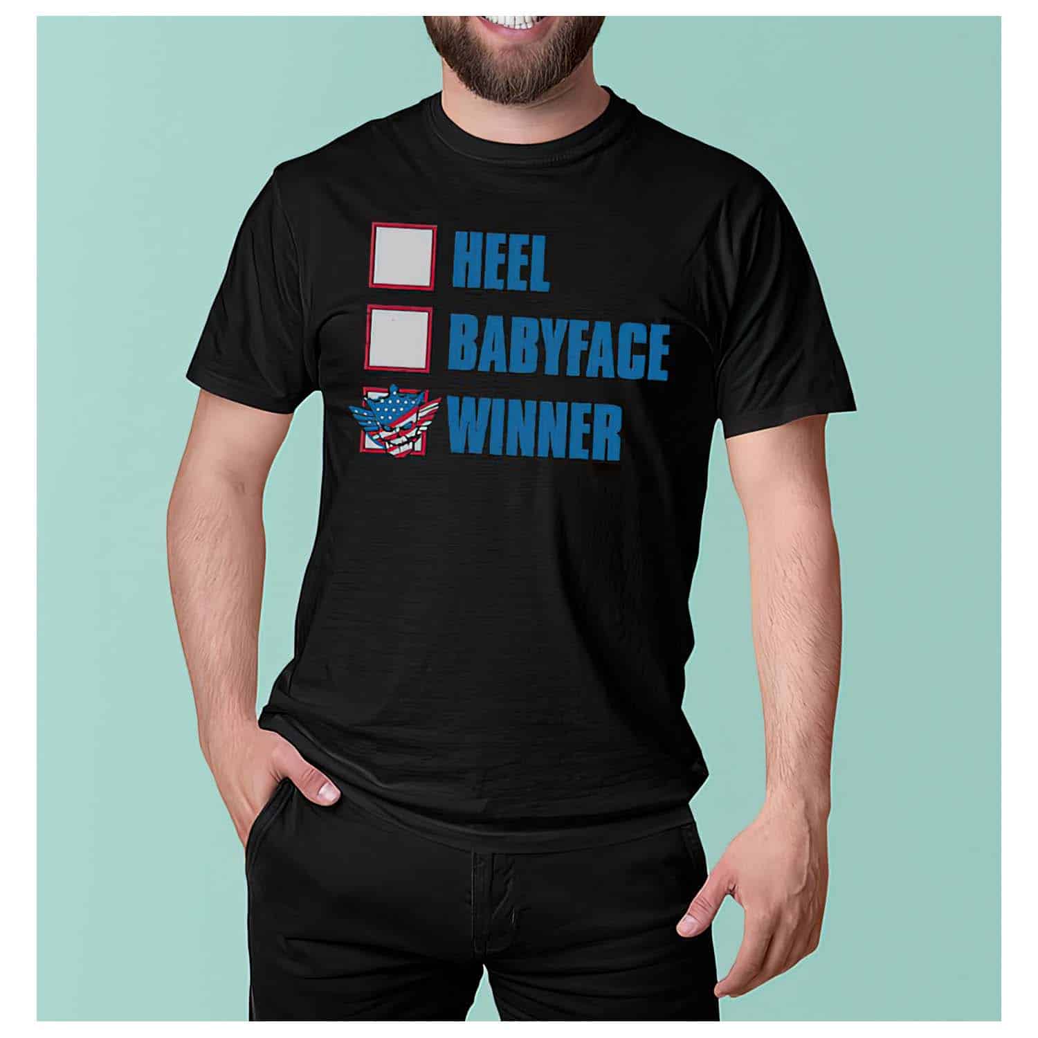 Heel Babyface Winner Shirt Heel Babyface Winner Shirt