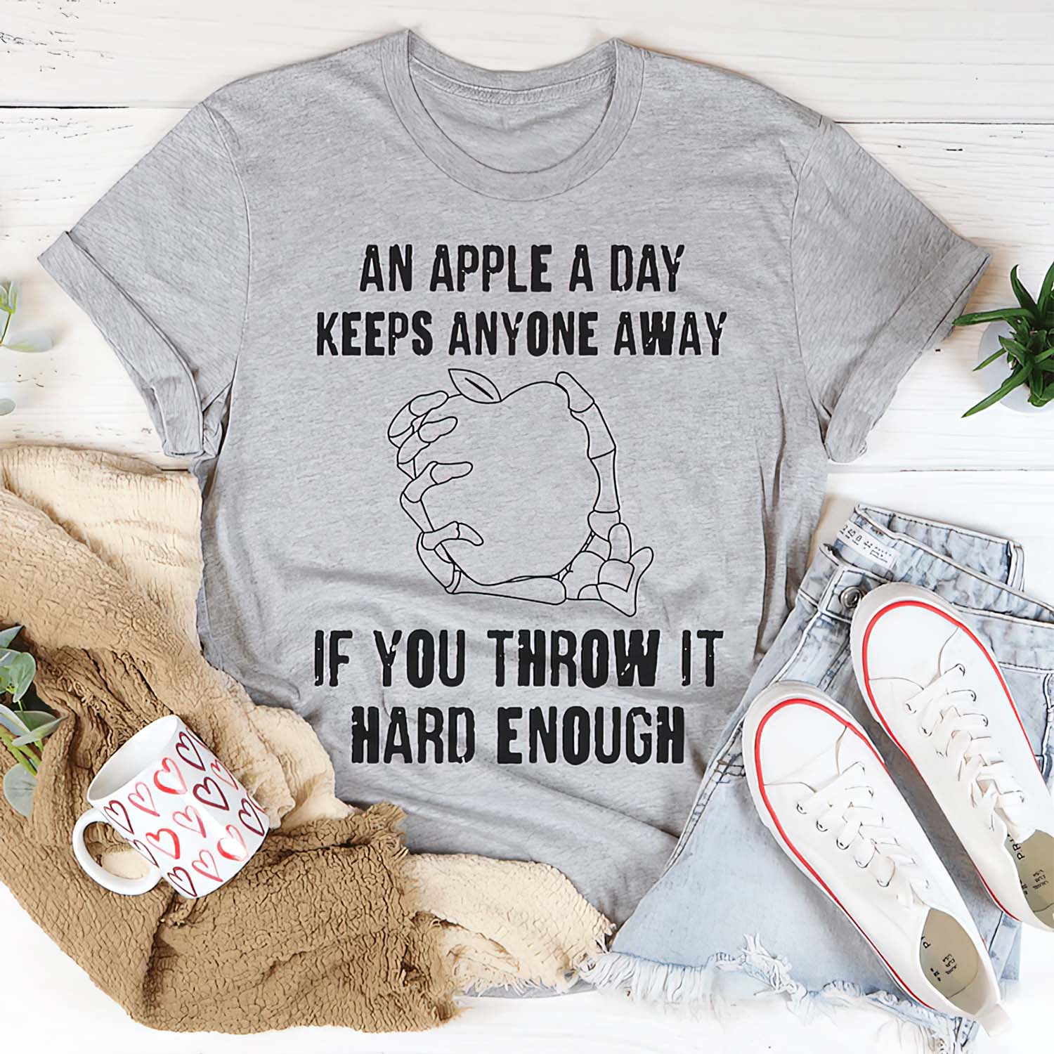 An Apple A Day Keeps Anyone Away If You Throw It Hard Enough Shirt