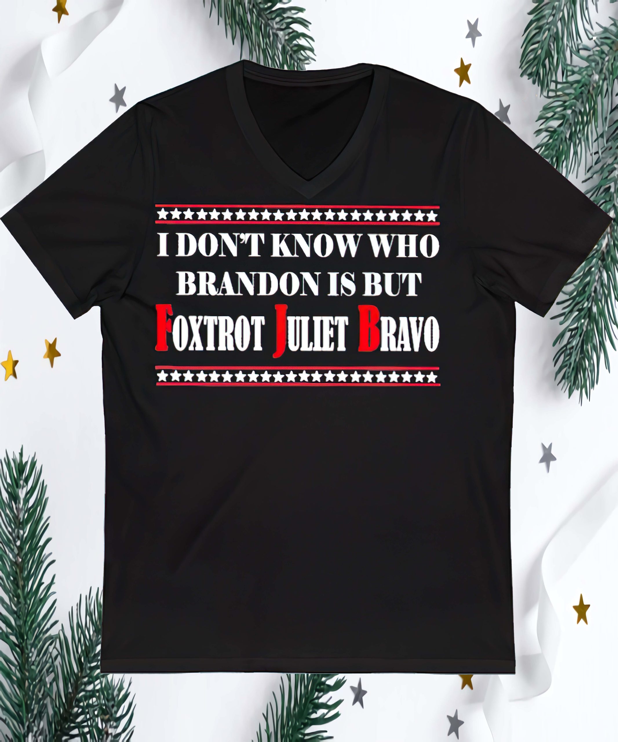 I Don’T Know Who Brandon Is But Foxtrot Juliet Bravo Shirt I Don’T Know Who Brandon Is But Foxtrot Juliet Bravo Shirt