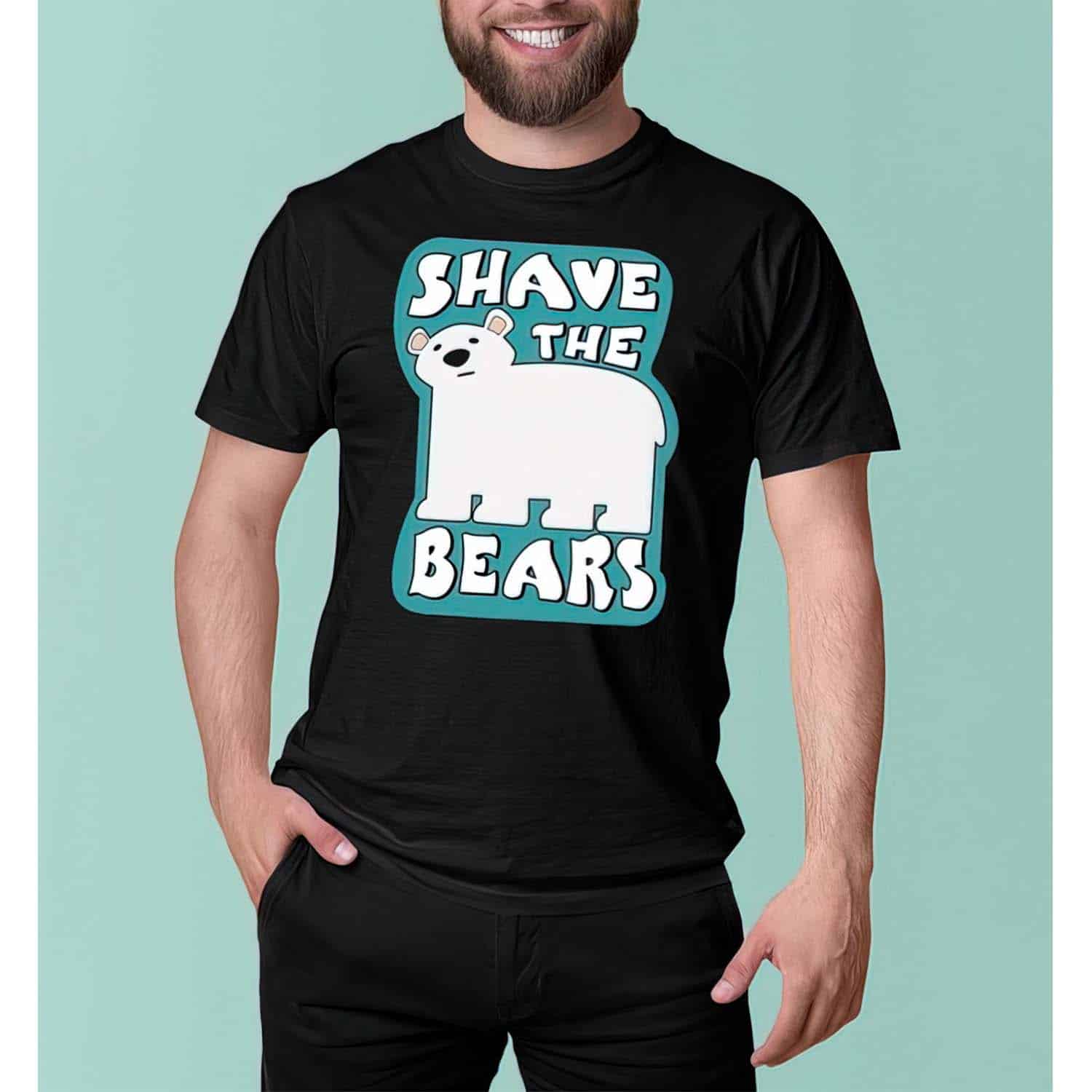Shave The Bears Shirt Shave The Bears Shirt