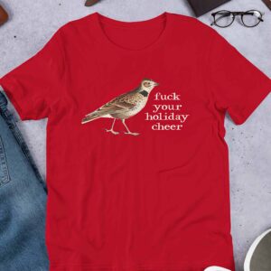 F*Ck Your Holiday Cheer Shirt