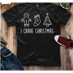 I crave Christmas shirt