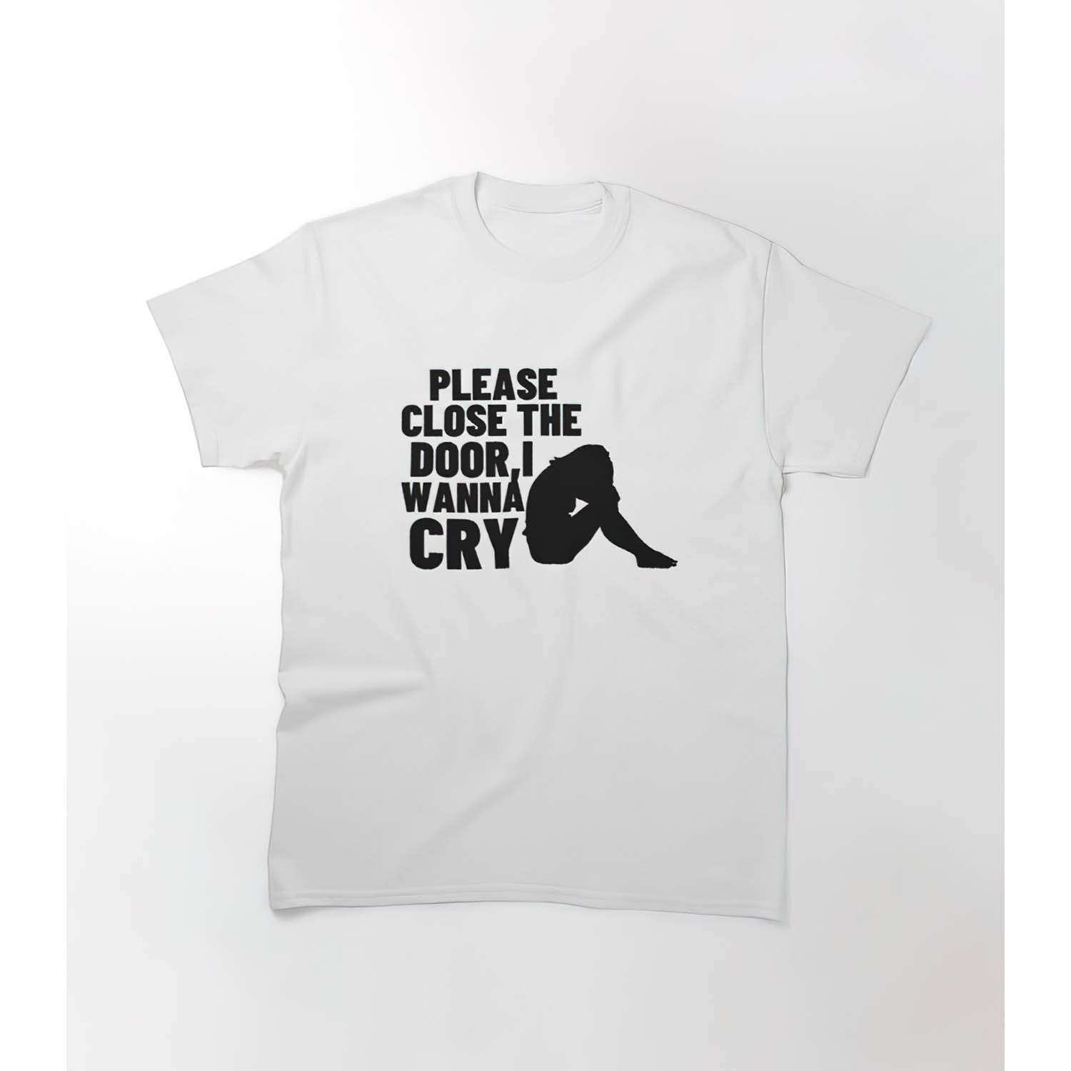 Please Close The Door I Wanna Cry Shirt Please Close The Door I Wanna Cry Shirt