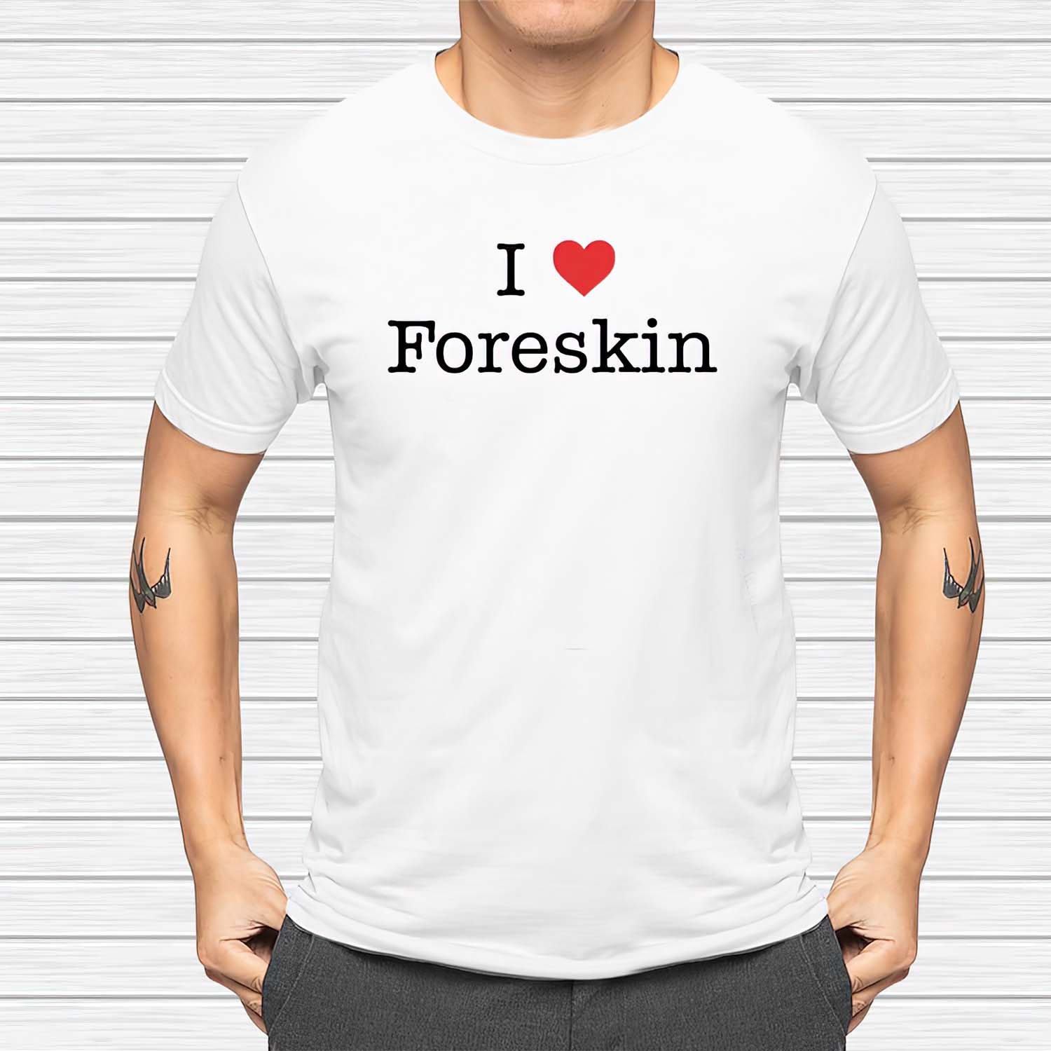 I Love Foreskin Shirt I Love Foreskin Shirt