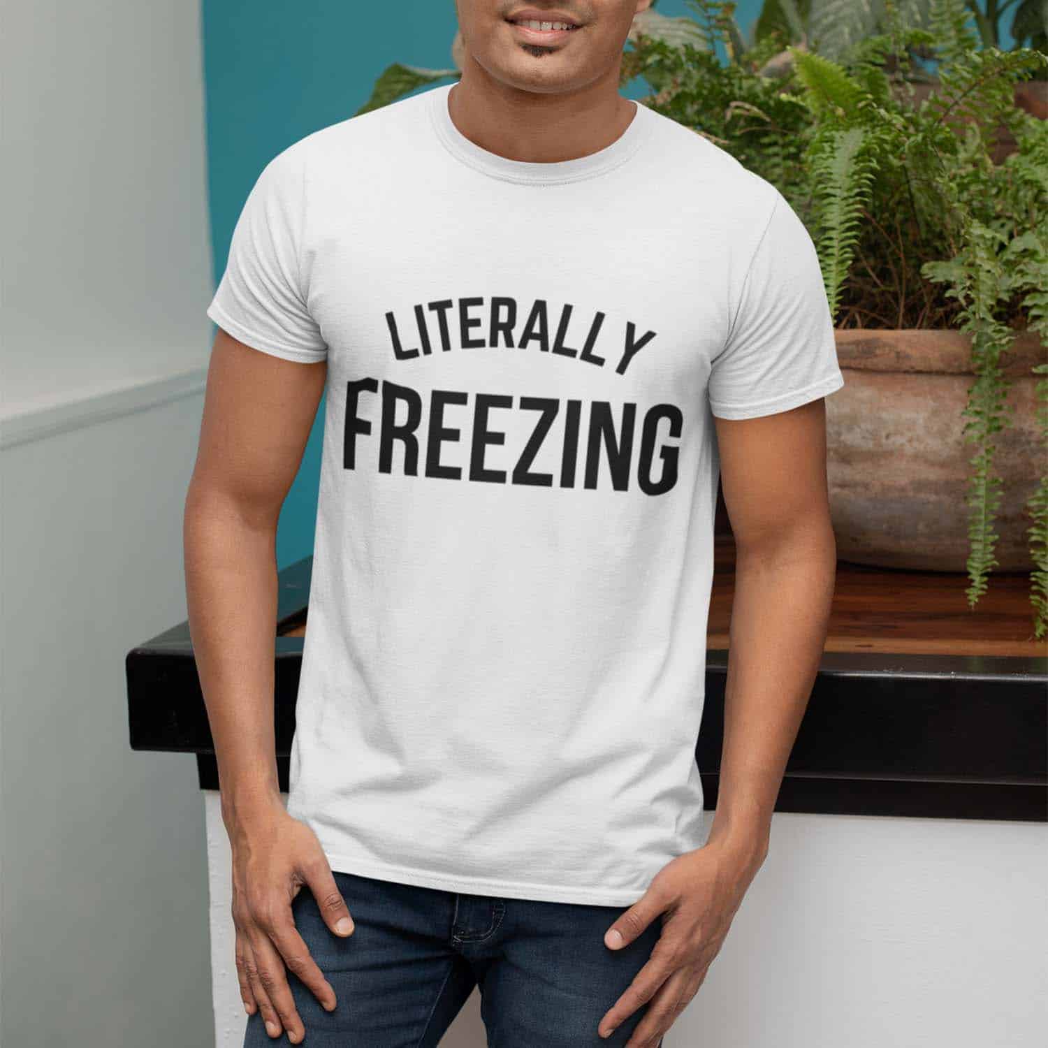 Literally Freezing Shirt Literally Freezing Shirt