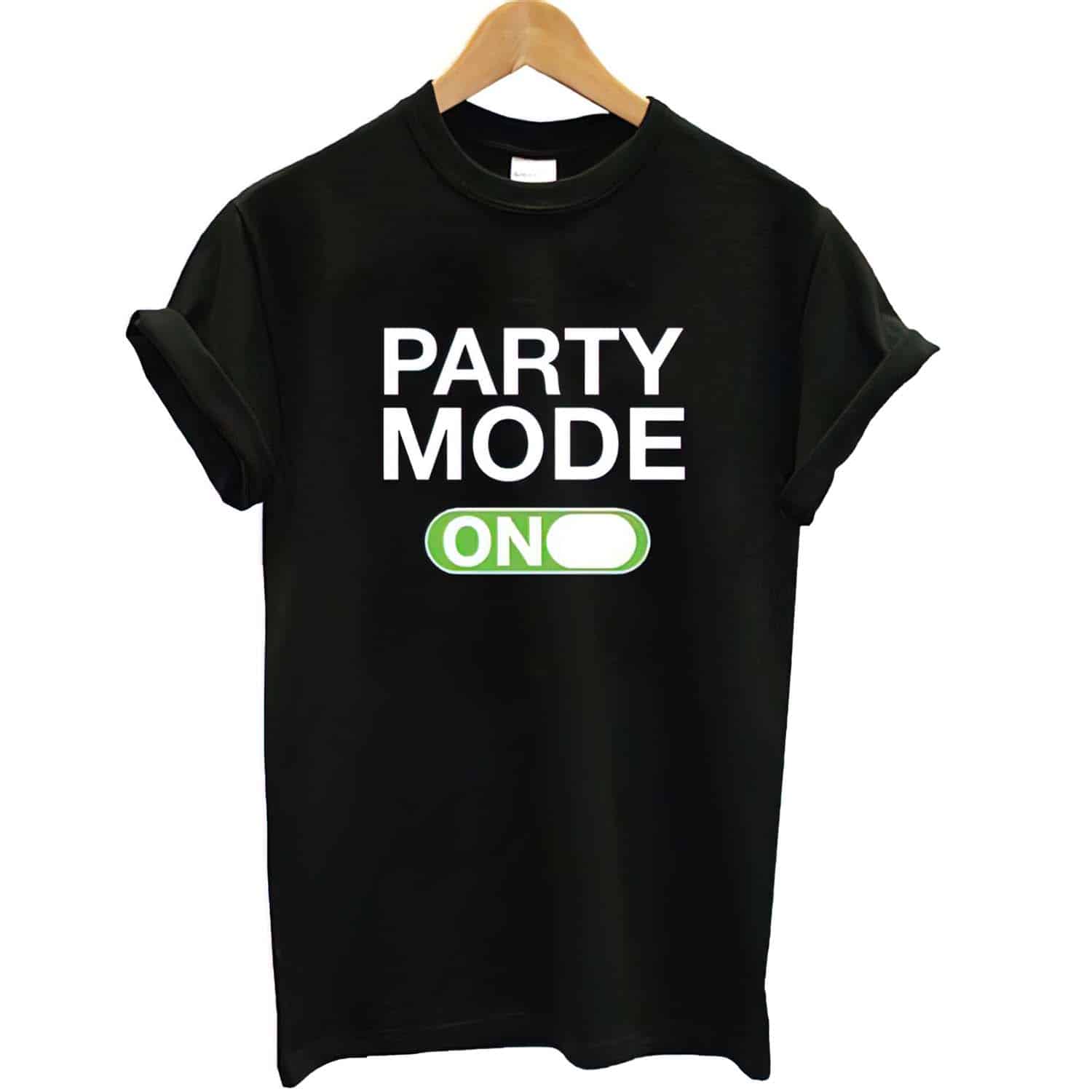 Party Mode On Shirt