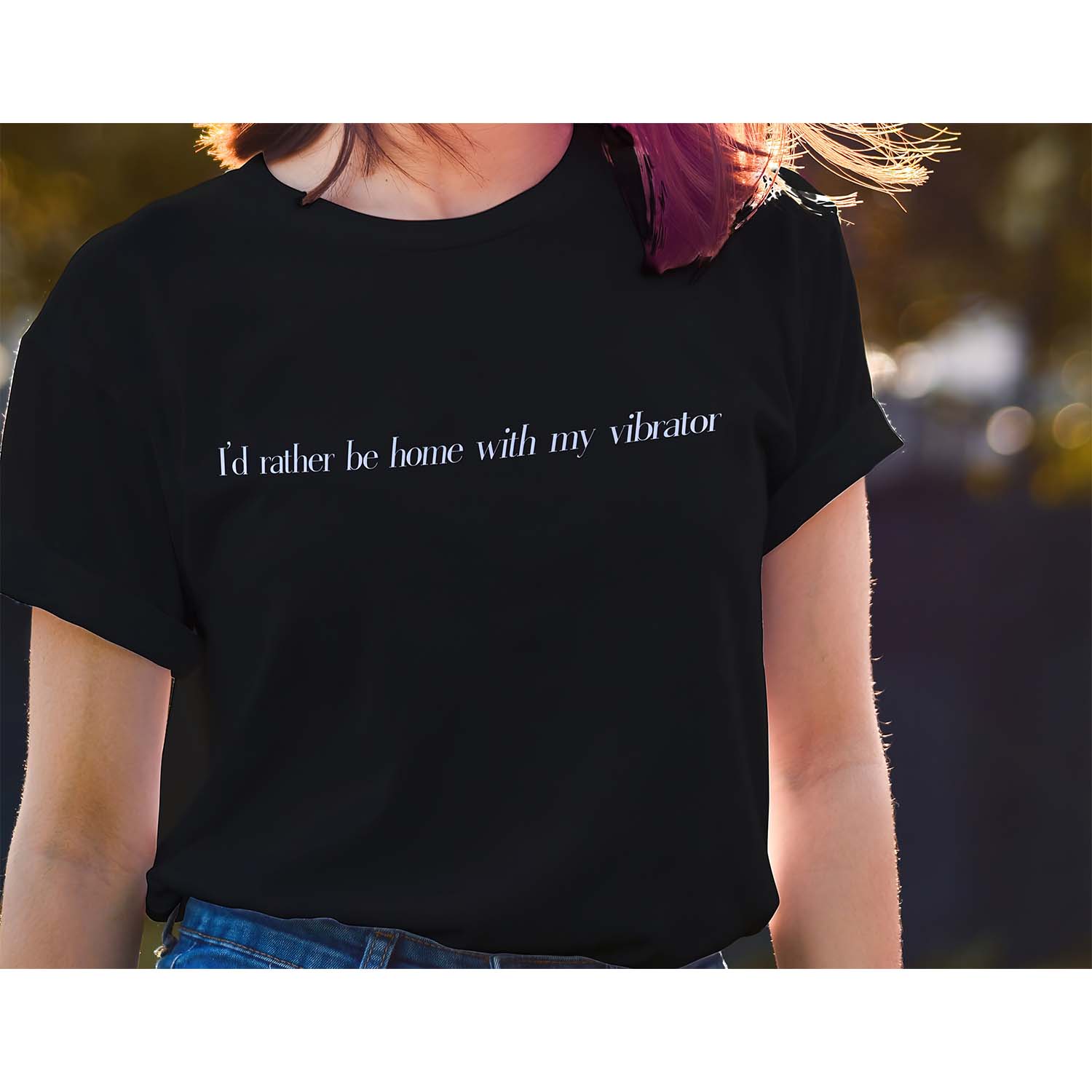 I’D Rather Be Home With My Vibrator Women Shirt