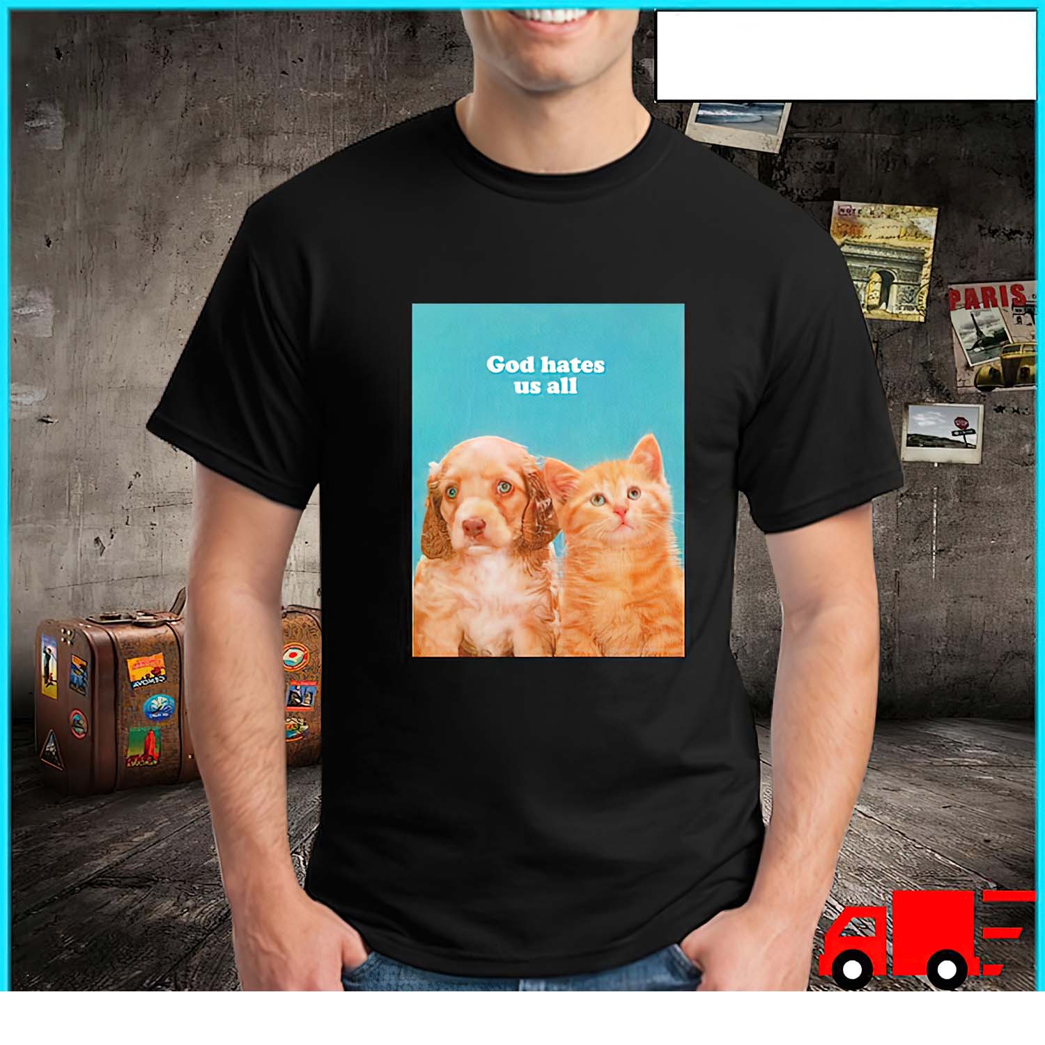 Dog And Cat God Hates Us All Shirt Dog And Cat God Hates Us All Shirt