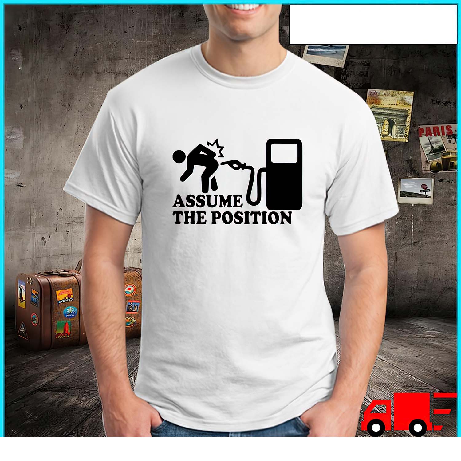 Assume The Position Shirt Assume The Position Shirt