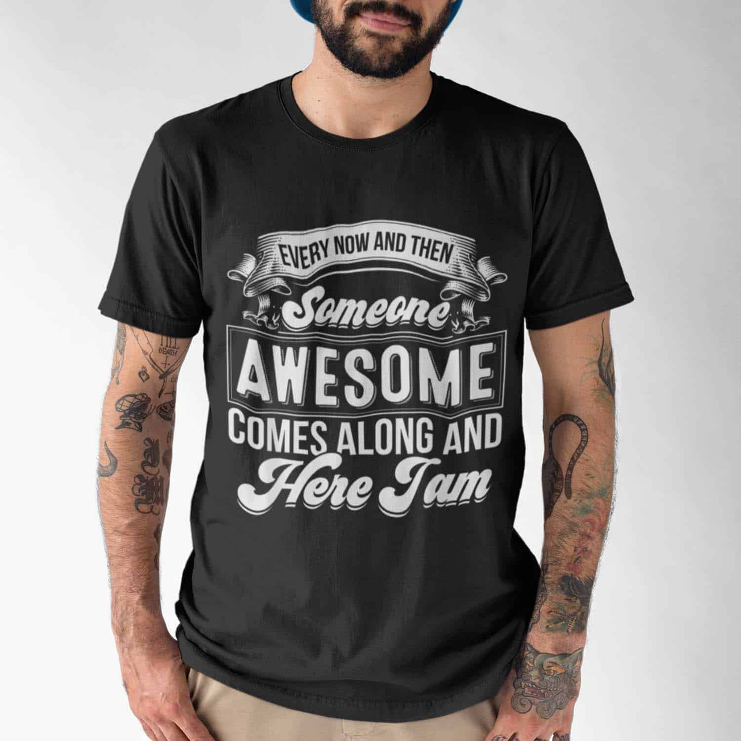 Every Now And Then Someone Awesome Comes Along And Here I Am Shirt Every Now And Then Someone Awesome Comes Along And Here I Am Shirt