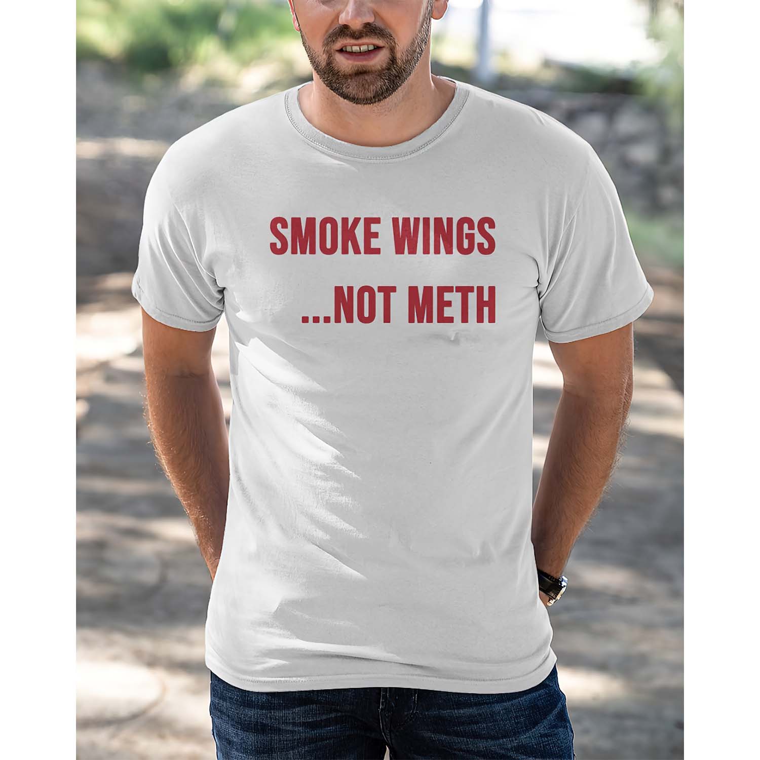 Smoke Wings Not Meth Shirt Smoke Wings Not Meth Shirt
