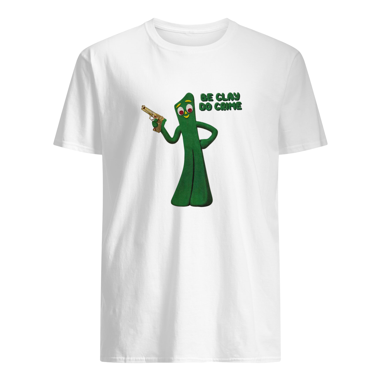 Be Clay Do Crime Shirt Be Clay Do Crime Shirt