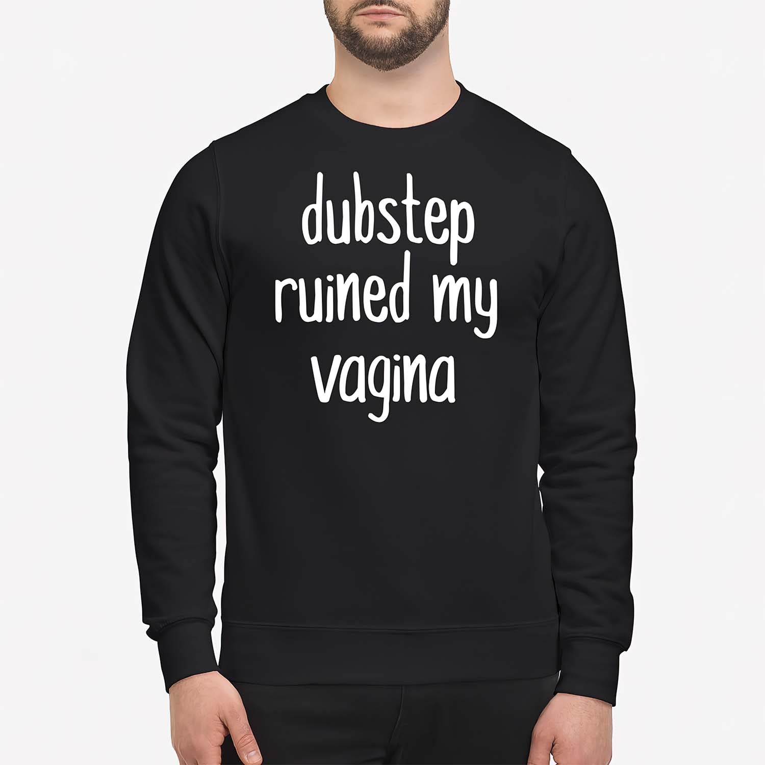 Dubstep Ruined My Vag*Na Shirt Dubstep Ruined My Vag*Na Shirt