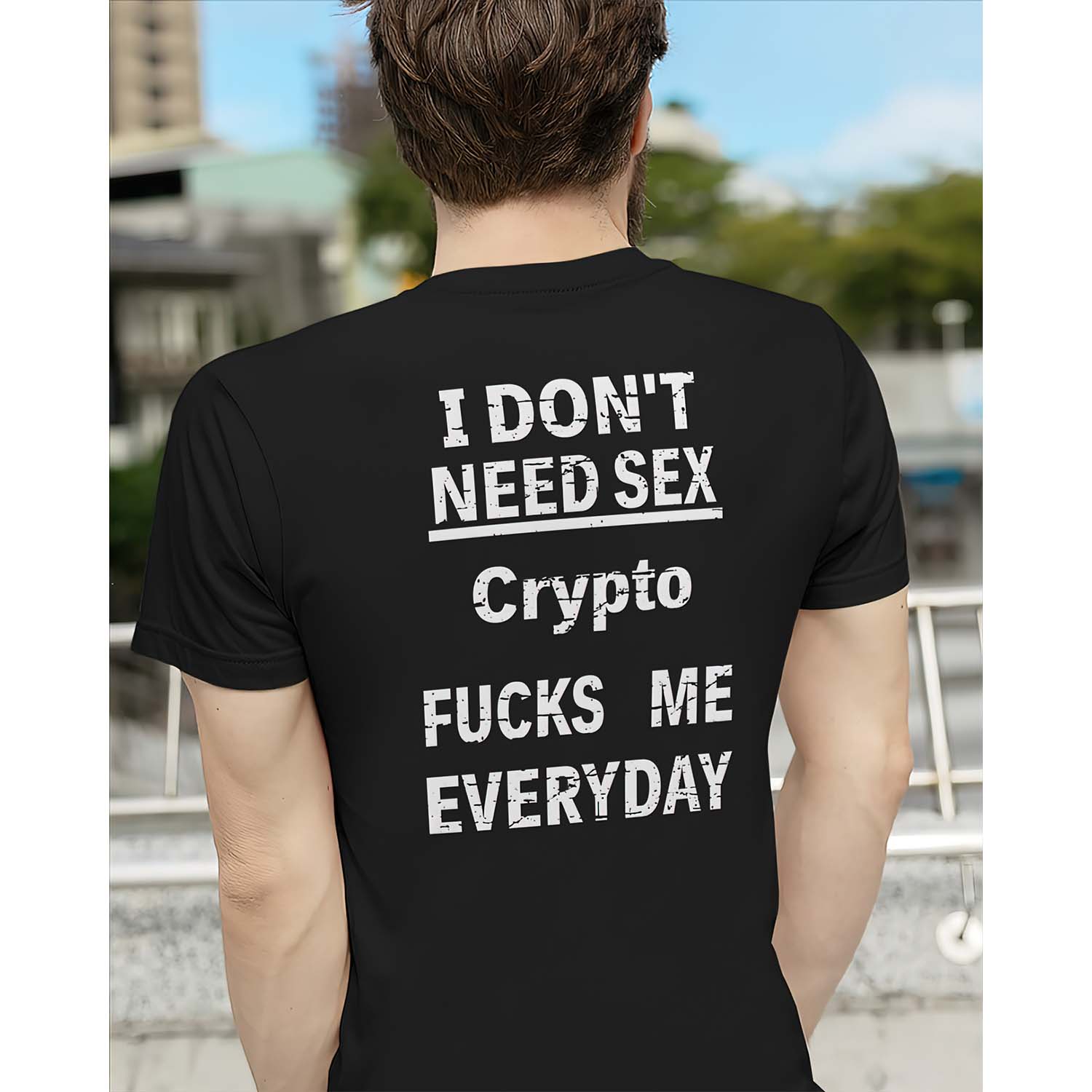 I Don’T Need S*X Crypto F*Cks Me Everyday Shirt