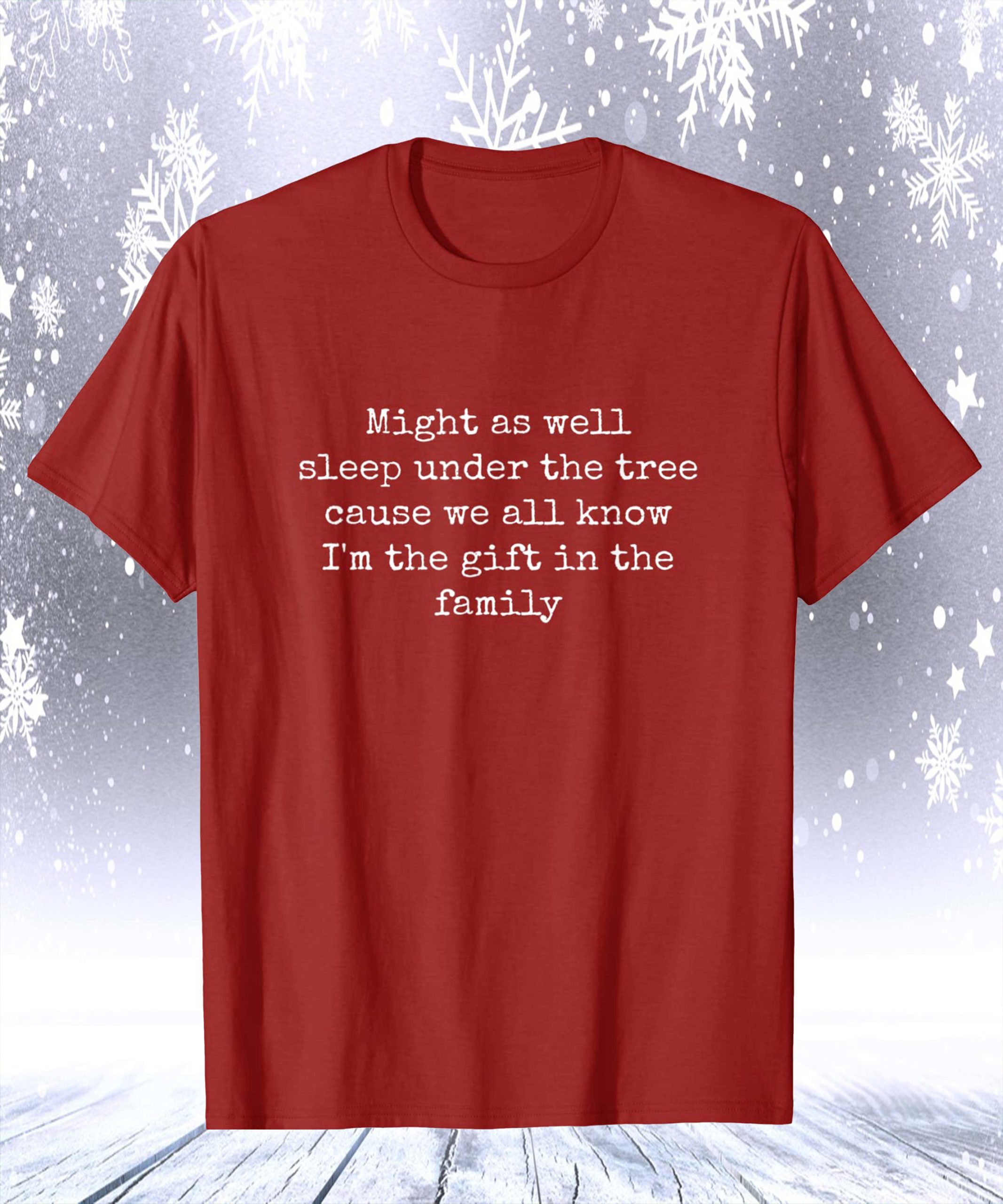 Might As Well Sleep Under The Tree Cause We All Know Shirt