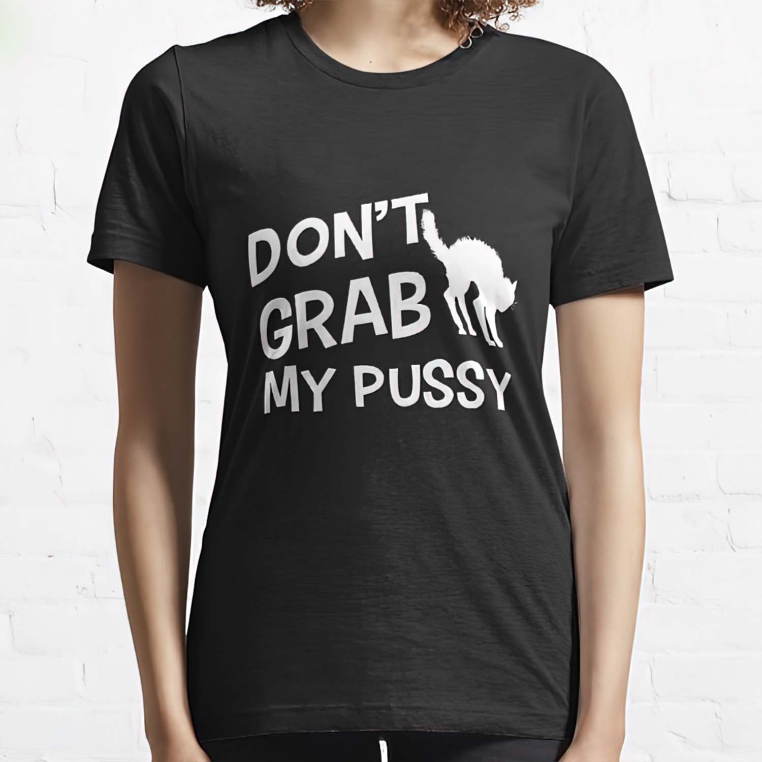 Don’T Grab My P*Ssy Women Shirt