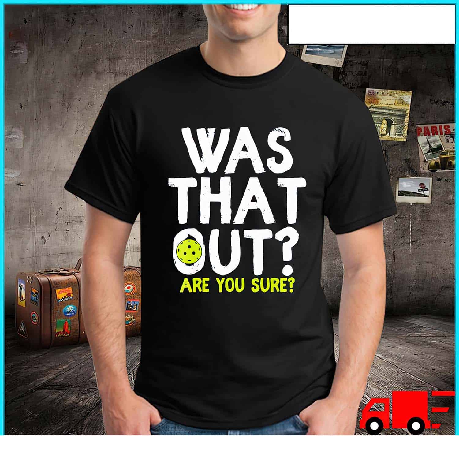 Was That Out Are You Sure Shirt Was That Out Are You Sure Shirt