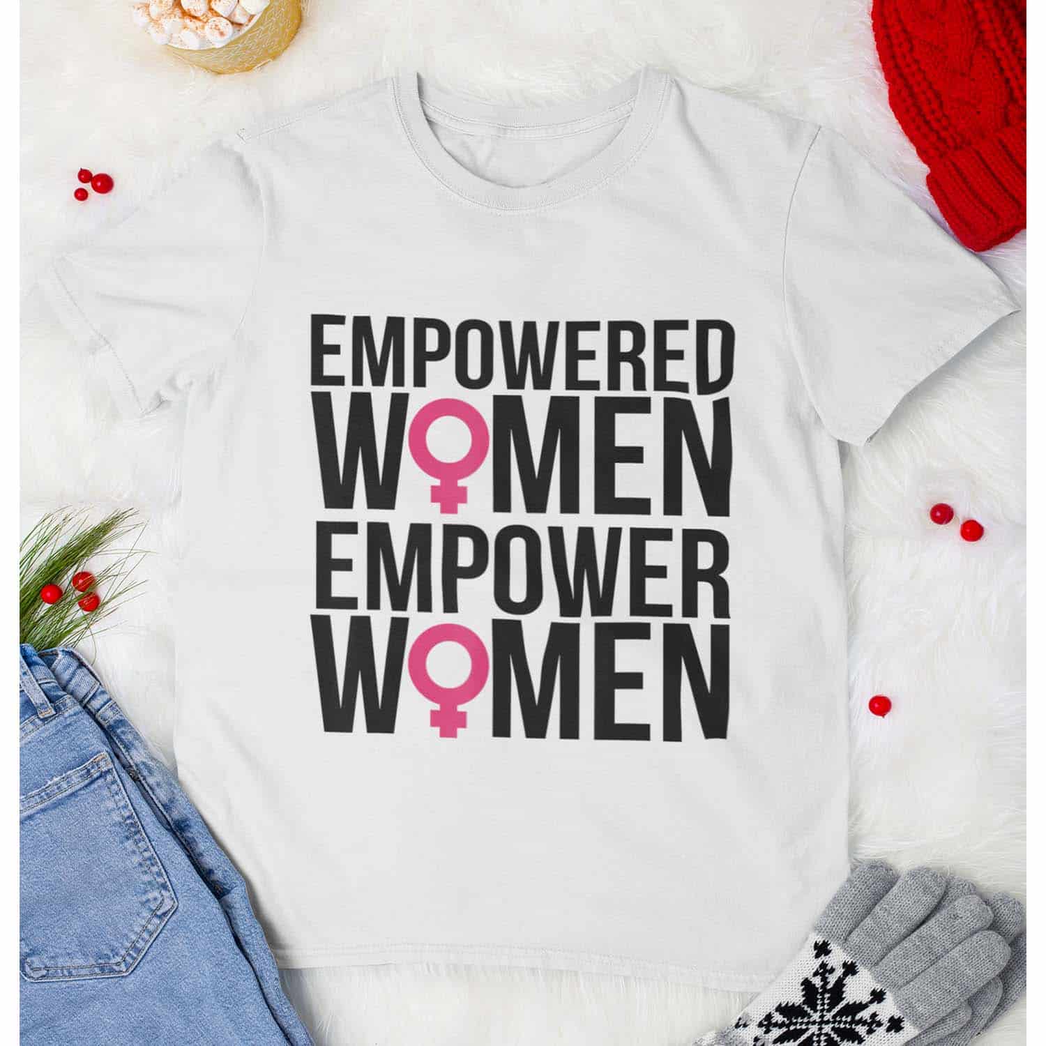 Empowered Women Empower Women Shirt