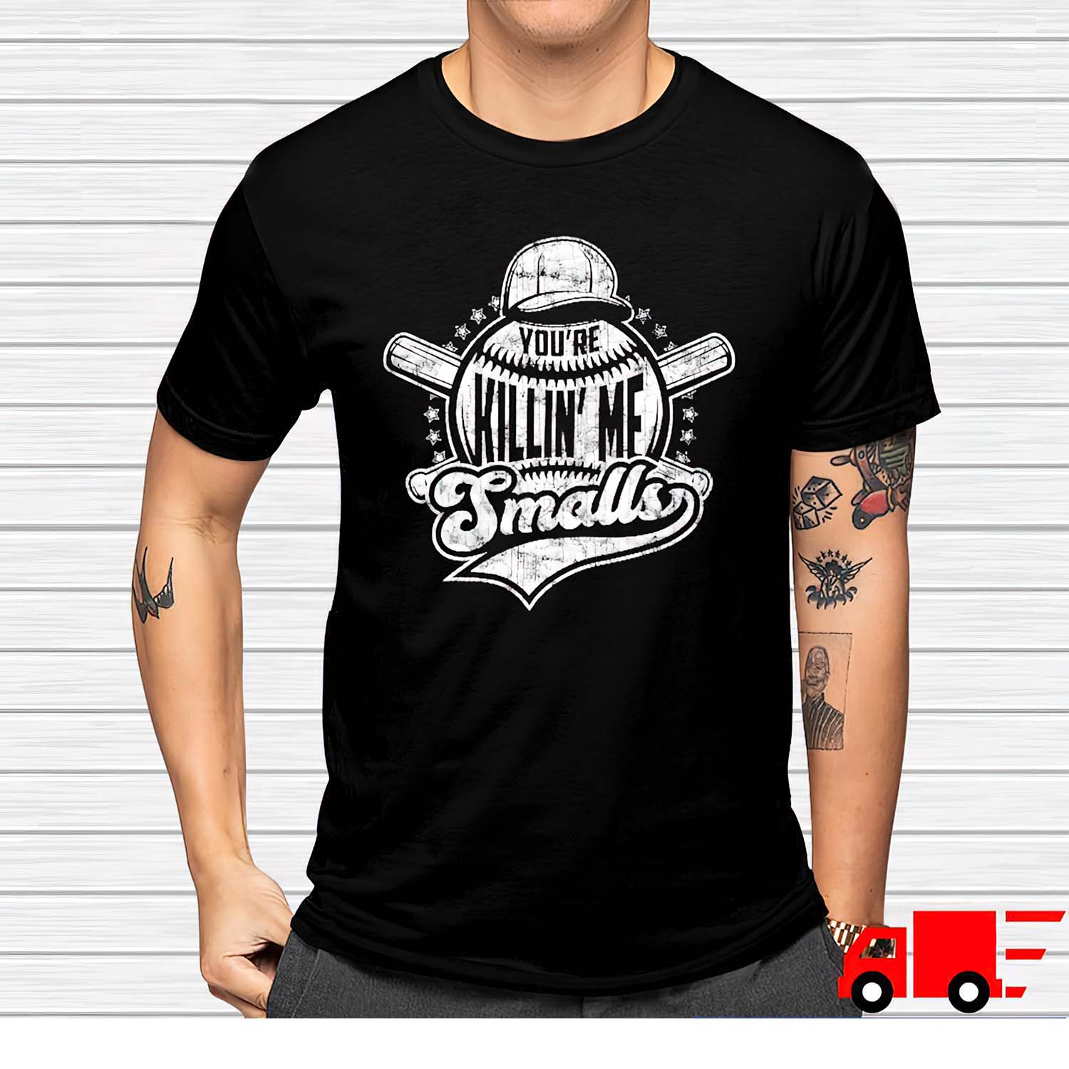 You’Re Killin Me Smalls Shirt You’Re Killin Me Smalls Shirt