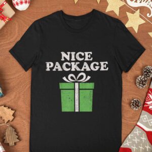 Nice Package Shirt