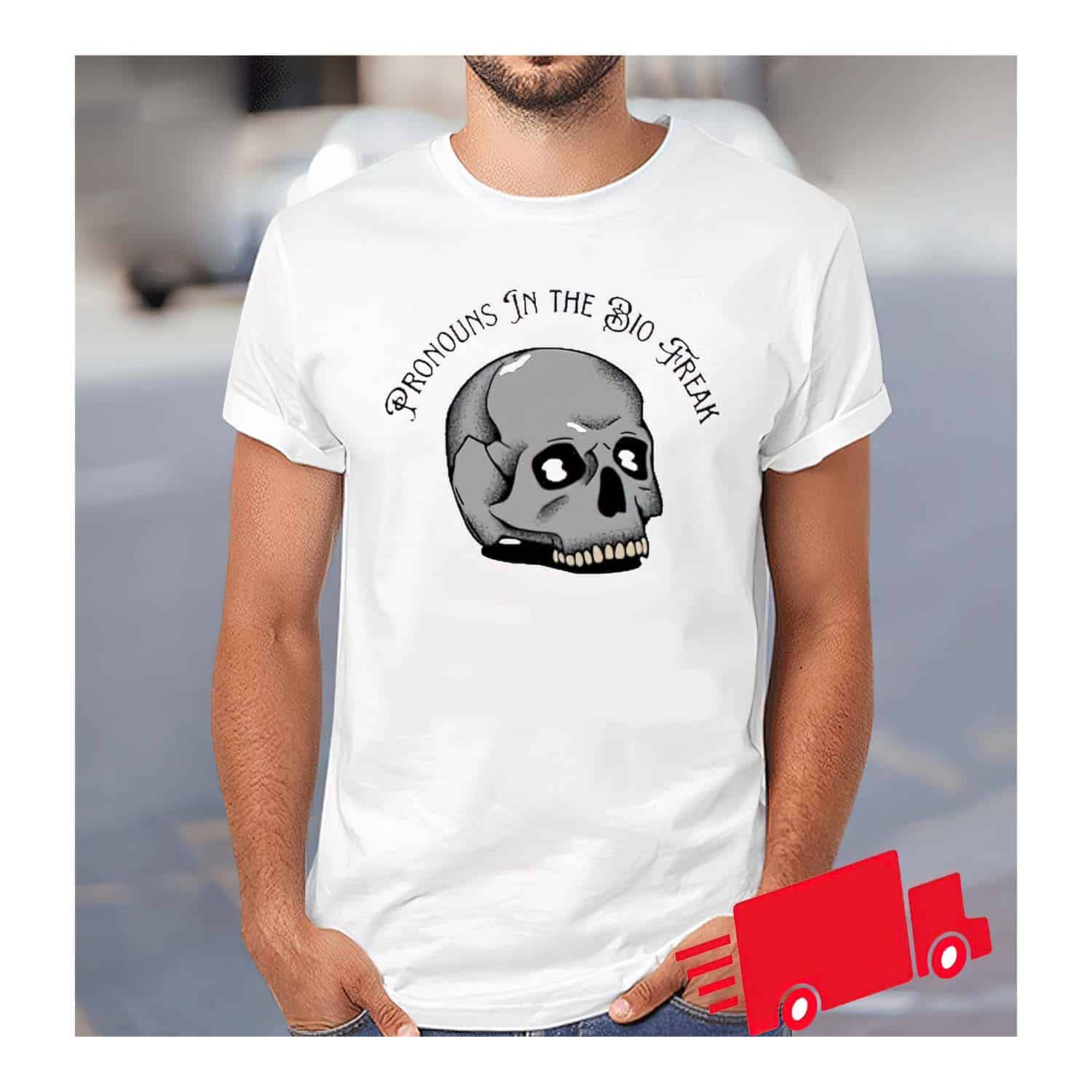 Skull Pronouns In The Bio Freak Shirt Skull Pronouns In The Bio Freak Shirt