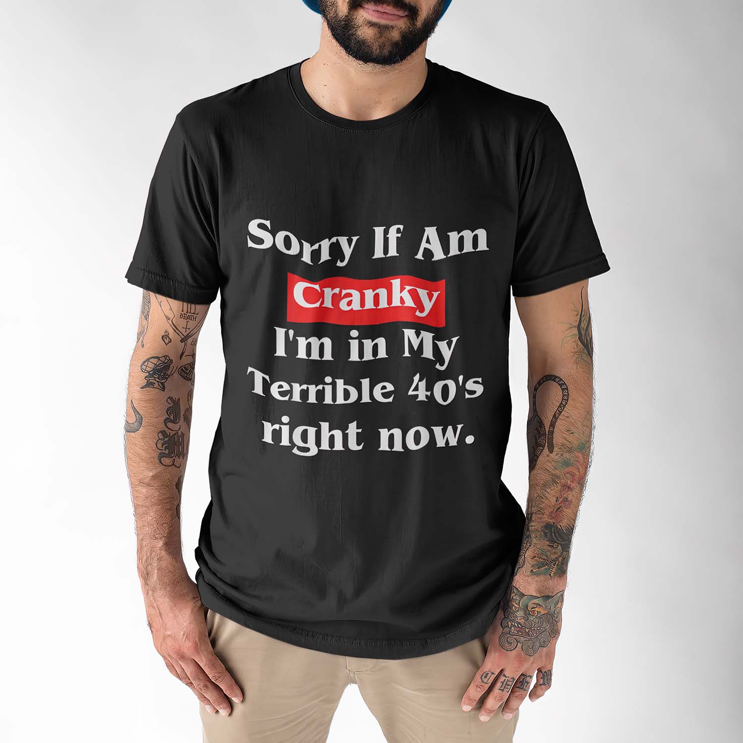 Sorry If Am Cranky I’M In My Terrible 40’S Right Now Shirt Sorry If Am Cranky I’M In My Terrible 40’S Right Now Shirt