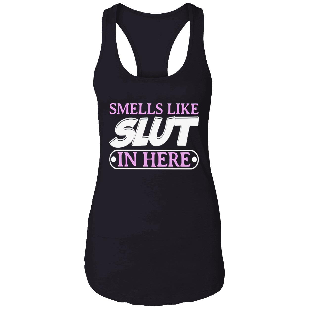 Smells Like Sl*T In Here T-Shirt Smells Like Sl*T In Here T-Shirt