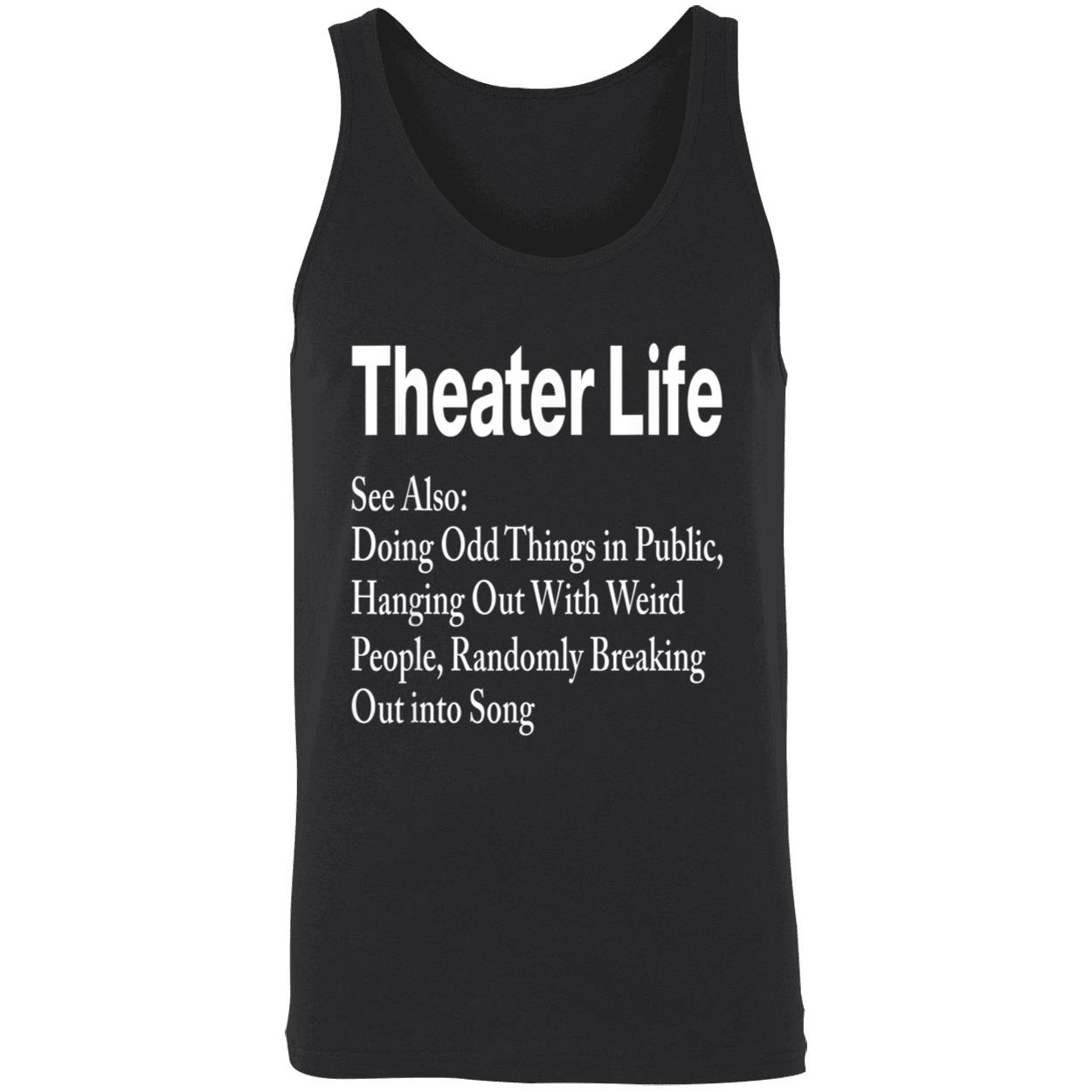 Theater Life See Also Doing Odd Things In Public Shirt Theater Life See Also Doing Odd Things In Public Shirt