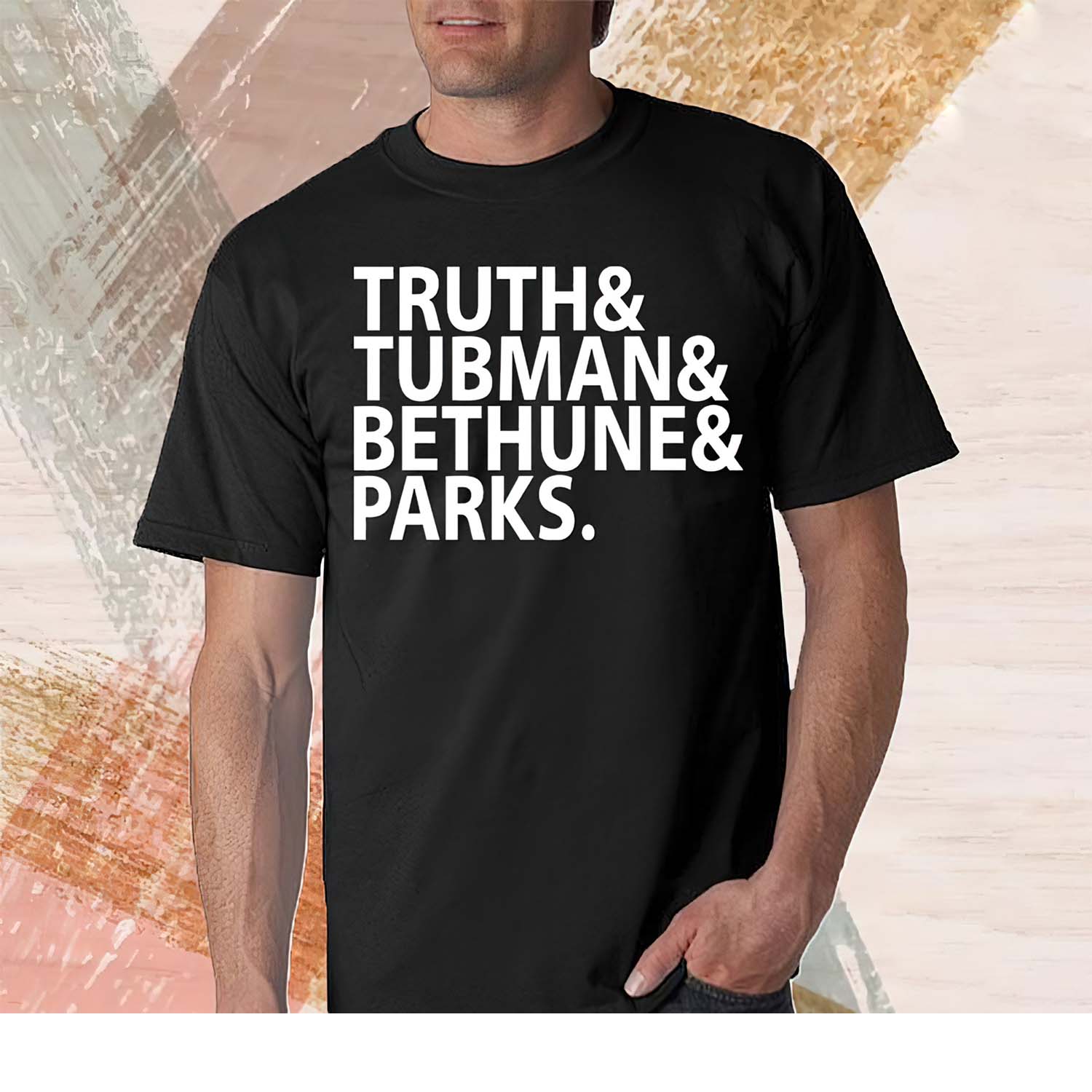 Truth Tubman Bethune Parks Shirt Truth Tubman Bethune Parks Shirt
