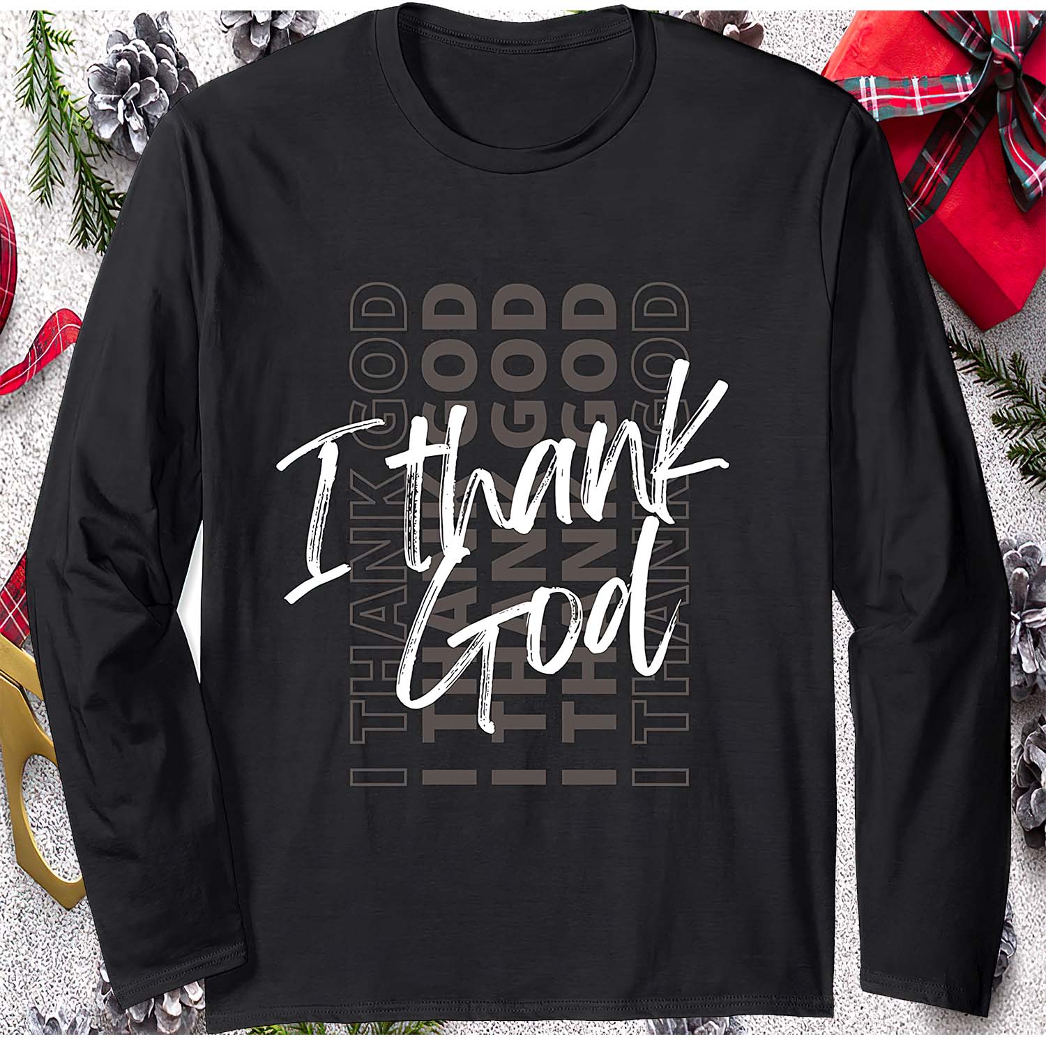 I Thank God Long Sleeve