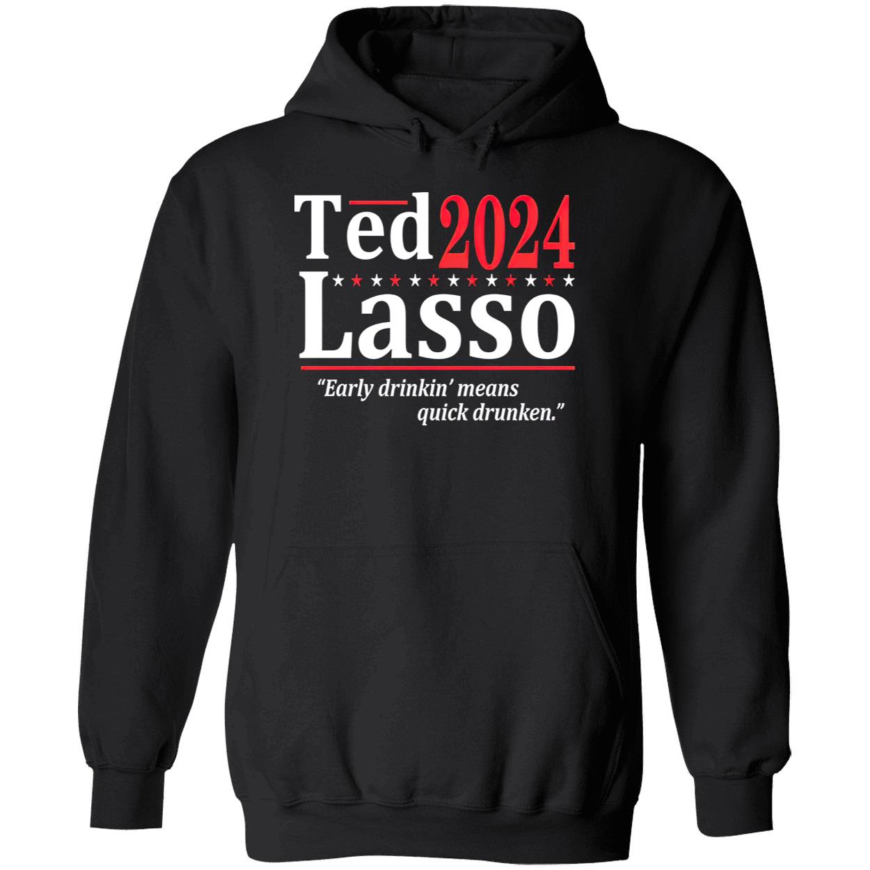 Ted Lasso 2024 Early Drinkin Means Quick Drunken Shirt Ted Lasso 2024 Early Drinkin Means Quick Drunken Shirt