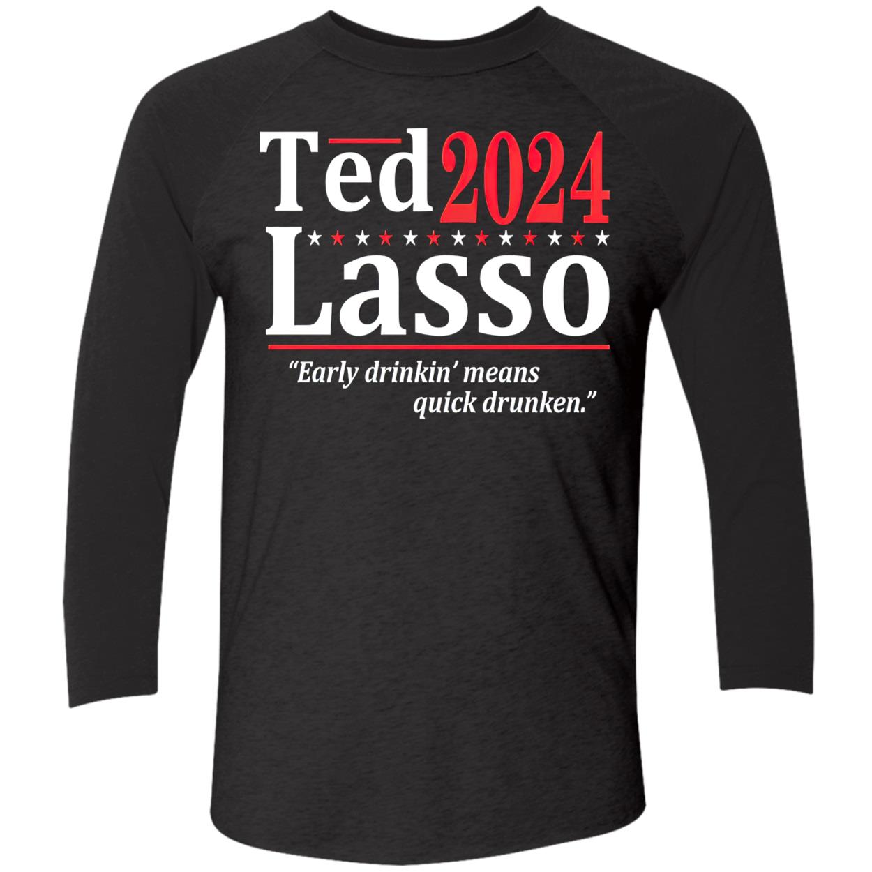Ted Lasso 2024 Early Drinkin Means Quick Drunken Shirt Ted Lasso 2024 Early Drinkin Means Quick Drunken Shirt