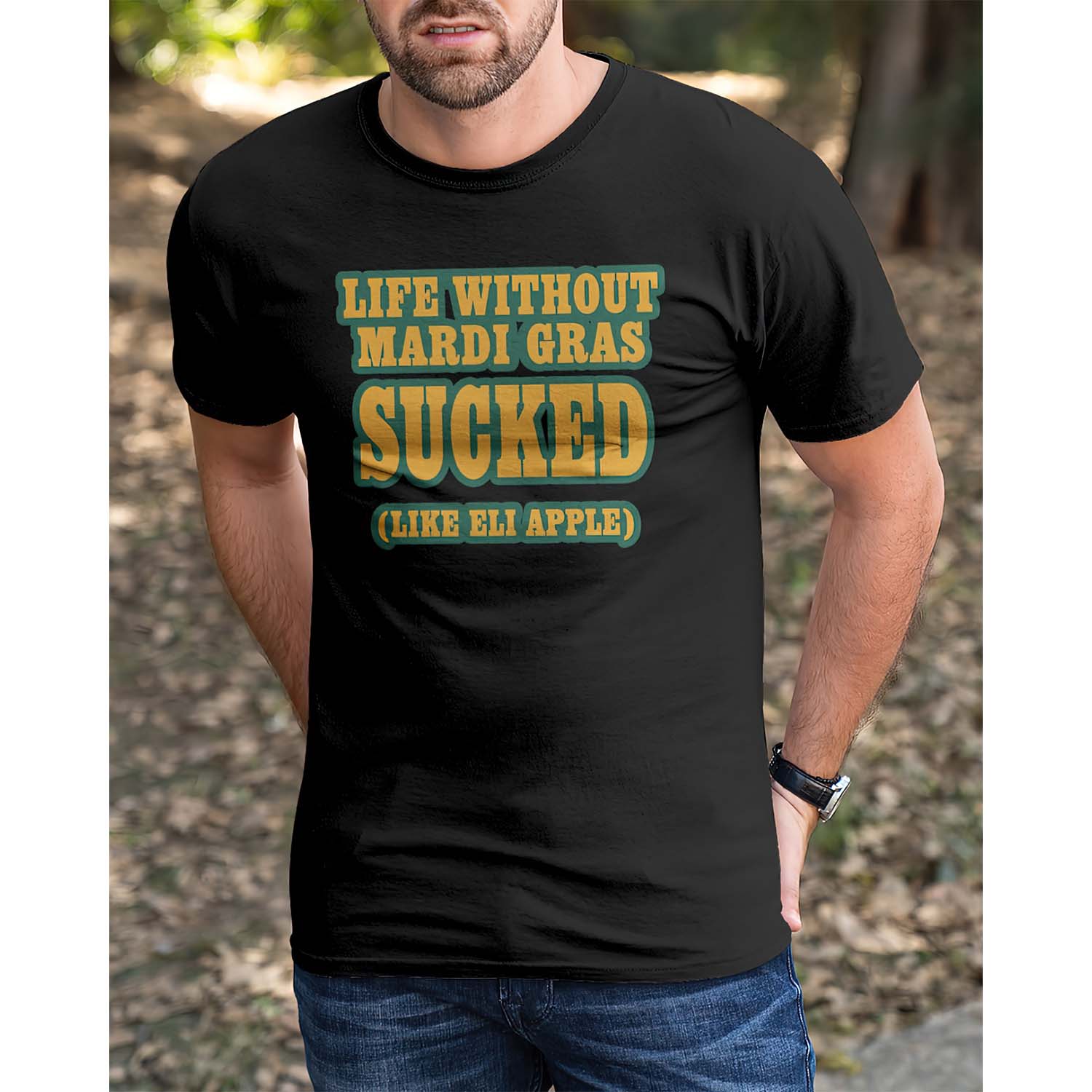 Life Without Mardi Gras Sucked Like Eli Apple Shirt Life Without Mardi Gras Sucked Like Eli Apple Shirt