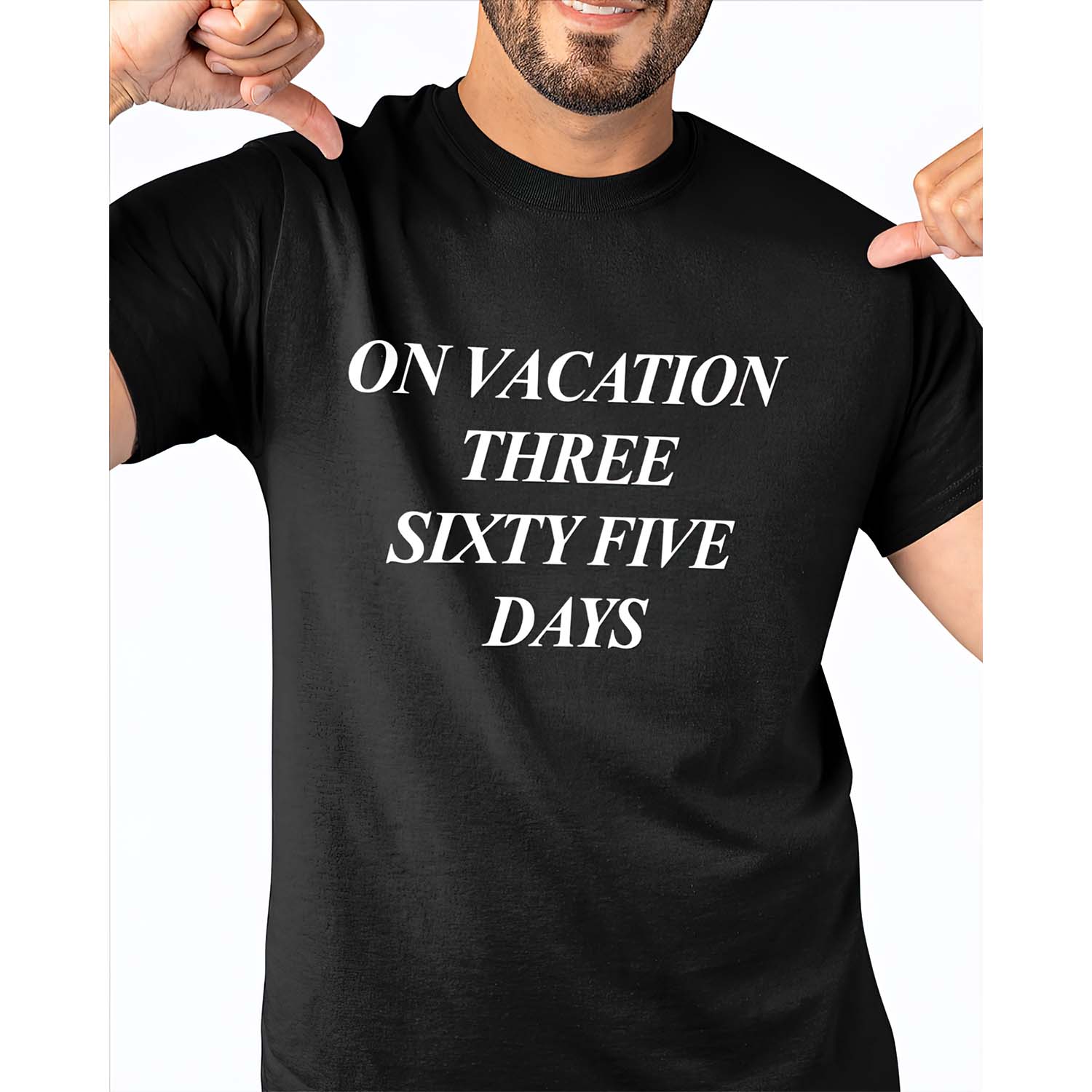 On Vacation Three Sixtyfive Days Shirt On Vacation Three Sixtyfive Days Shirt