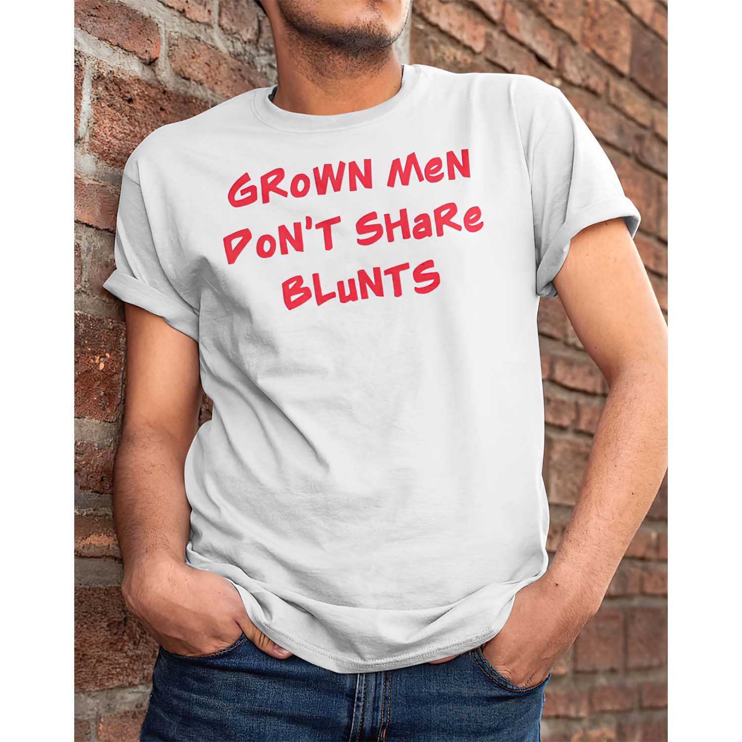 Grown Men Don’T Share Blunts Shirt