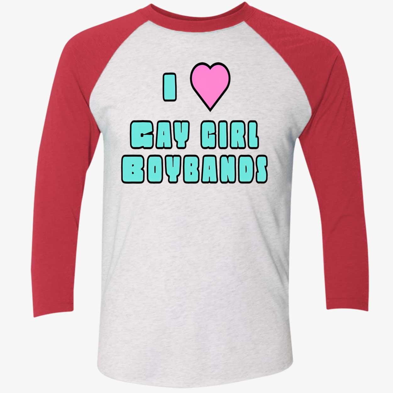 I Love Gay Girl Boybands Shirt I Love Gay Girl Boybands Shirt