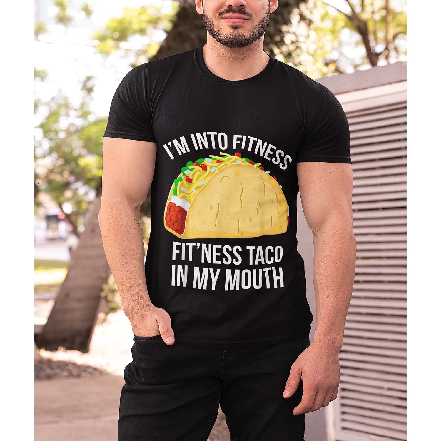 I’M Into Fitness Fit’Ness Taco In My Mouth Shirt I’M Into Fitness Fit’Ness Taco In My Mouth Shirt
